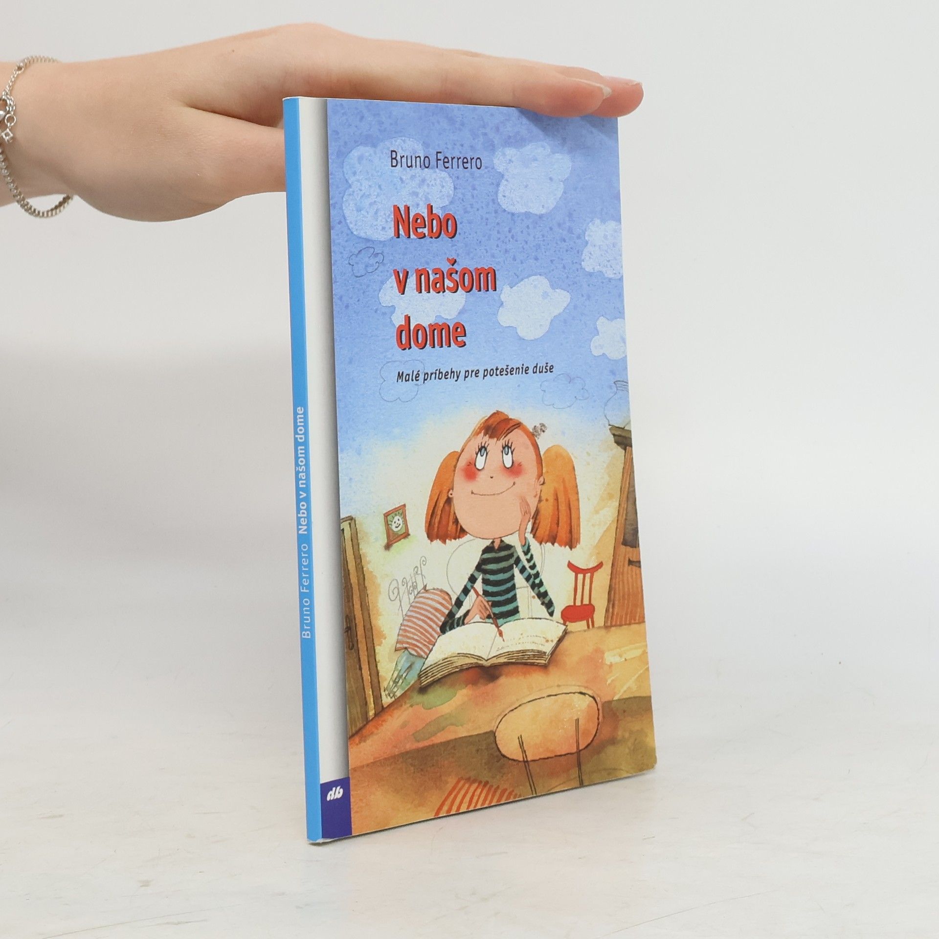 Bruno Ferrero Nebo v našom dome