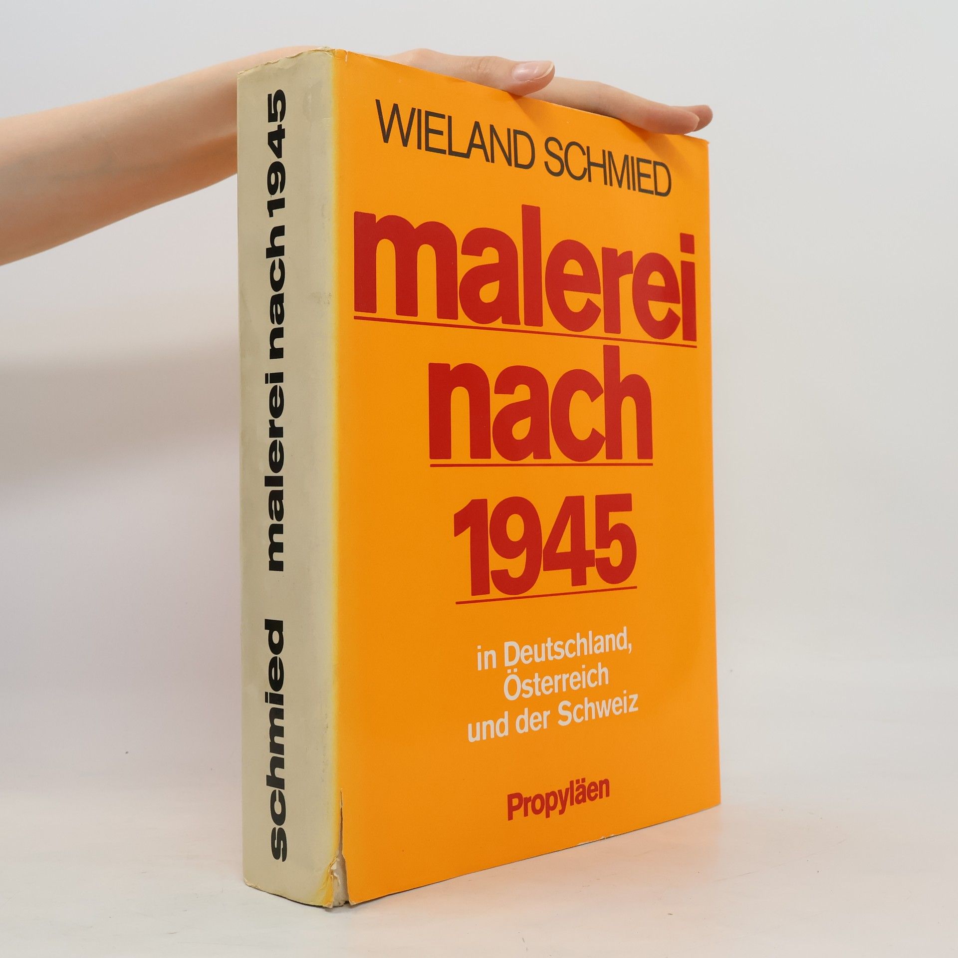 Wieland Schmied Malerei nach 1945 [neunzehnhundertfünfundvierzig]