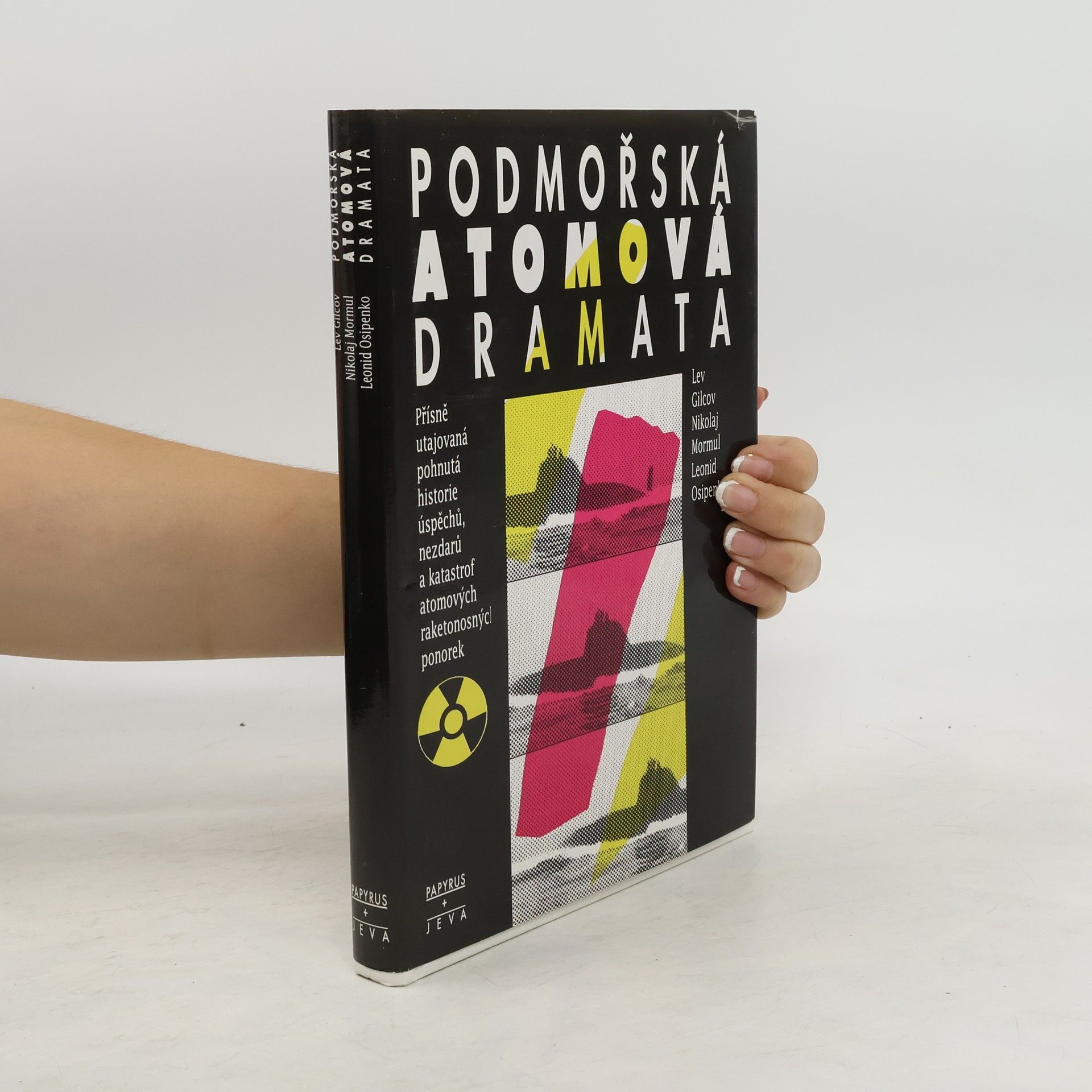 Lev Gilcov Podmořská atomová dramata