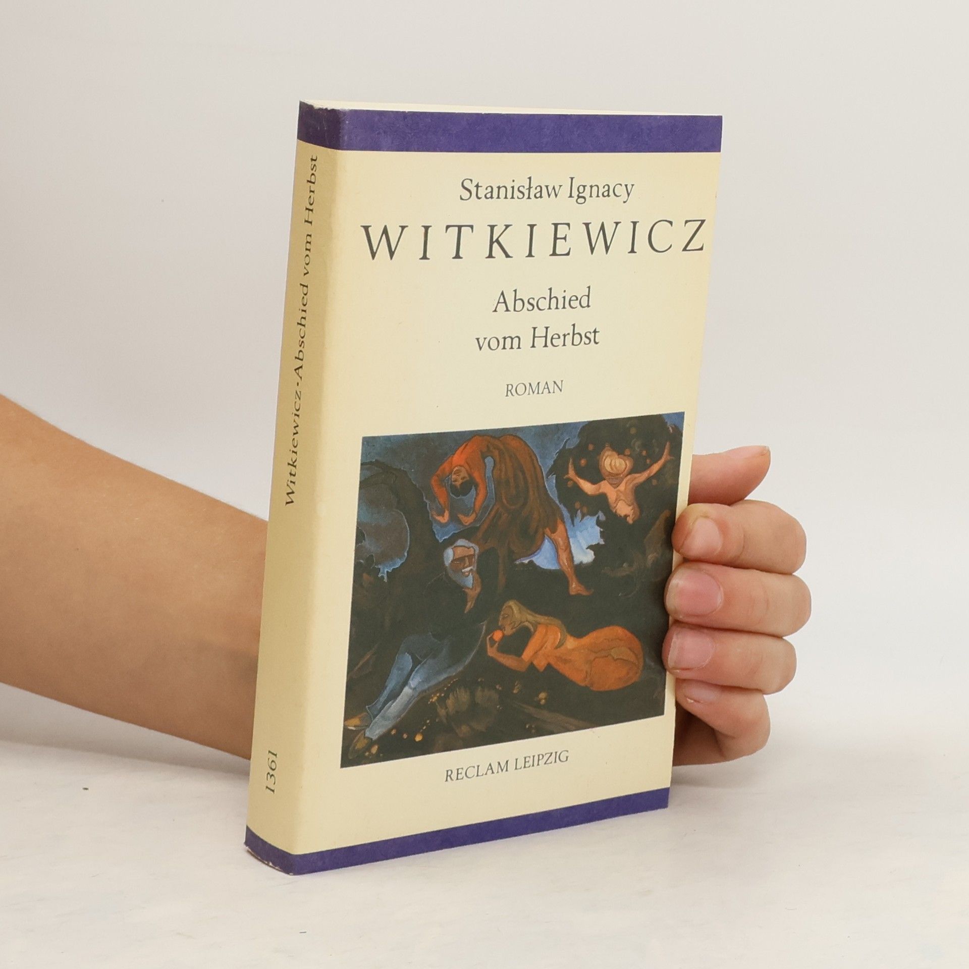 Stanisław Ignacy Witkiewicz Abschied vom Herbst. Roman.