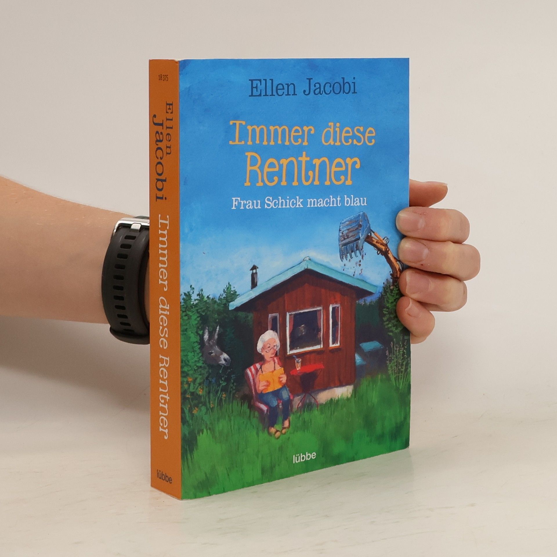 Ellen Jacobi Immer diese Rentner: Frau Schick macht blau