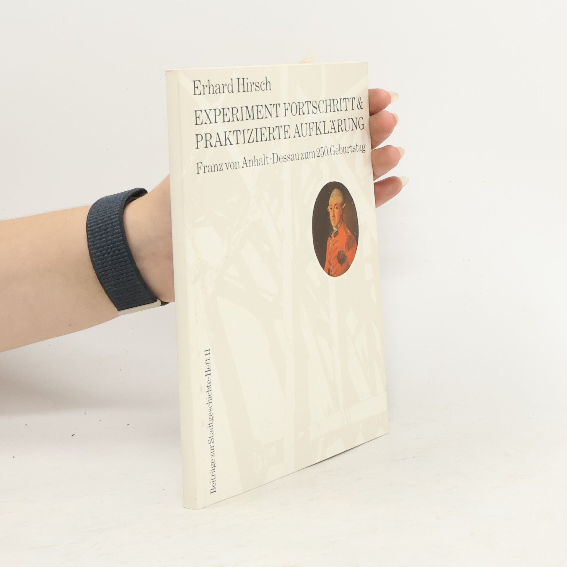 Erhard Hirsch Experiment Fortschritt & praktizierte Aufklärung