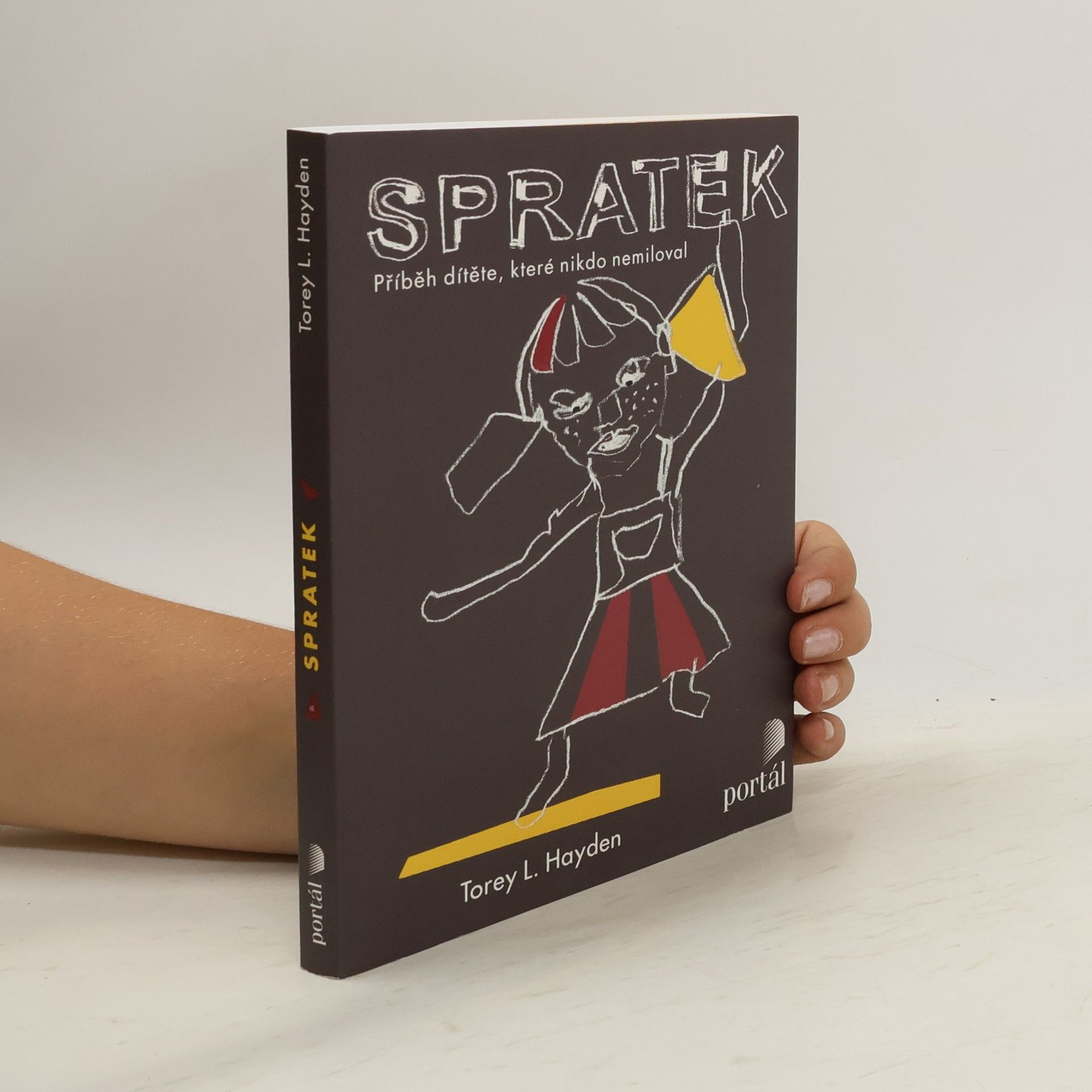 Torey L. Hayden Spratek: Příběh dítěte, které nikdo nemiloval