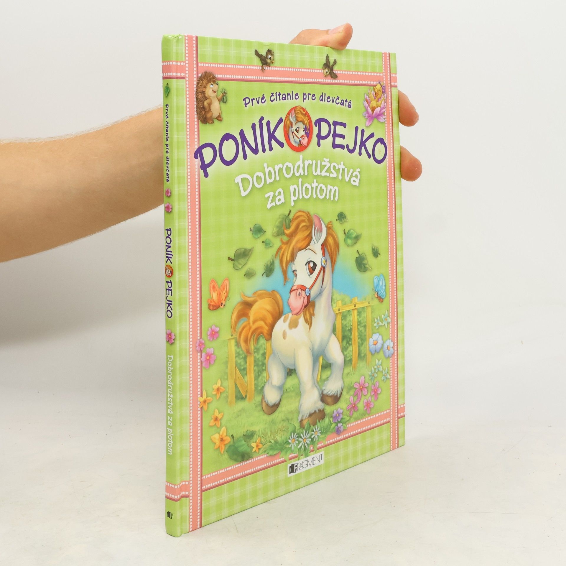 Janka Farkašová Poník Pejko 2. Dobrodružstvá za plotom