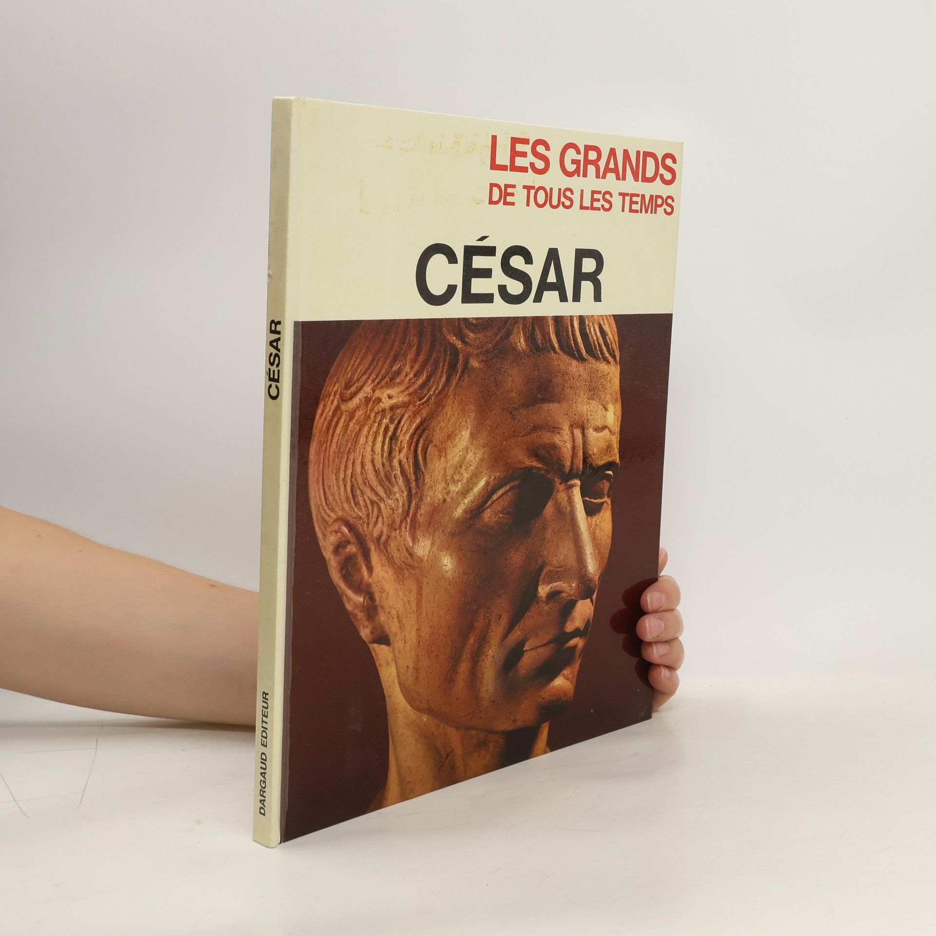 Autorenkollektiv Les Grands de Tous les Temps. César