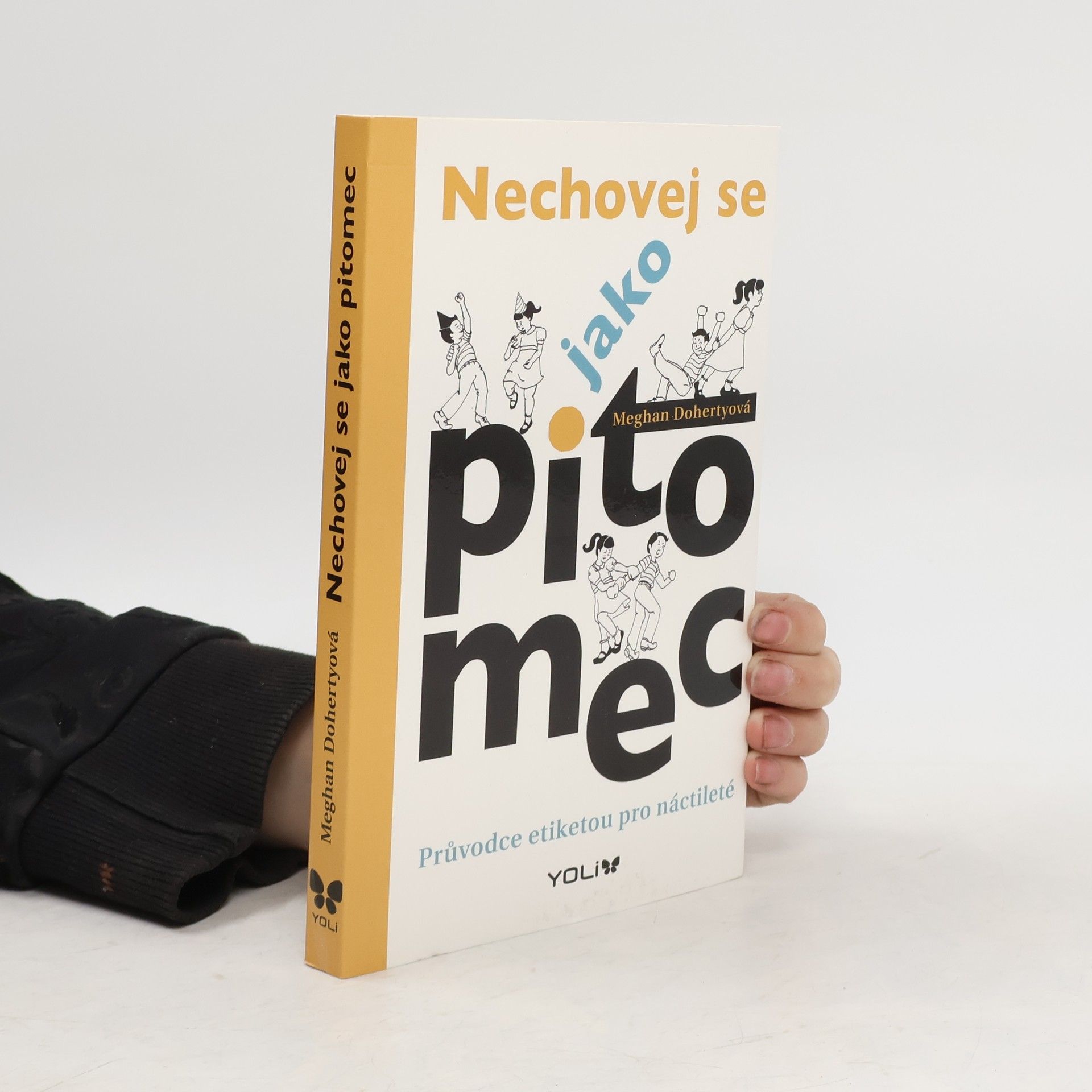 Meghan Doherty Nechovej se jako pitomec. Průvodce etiketou pro náctileté