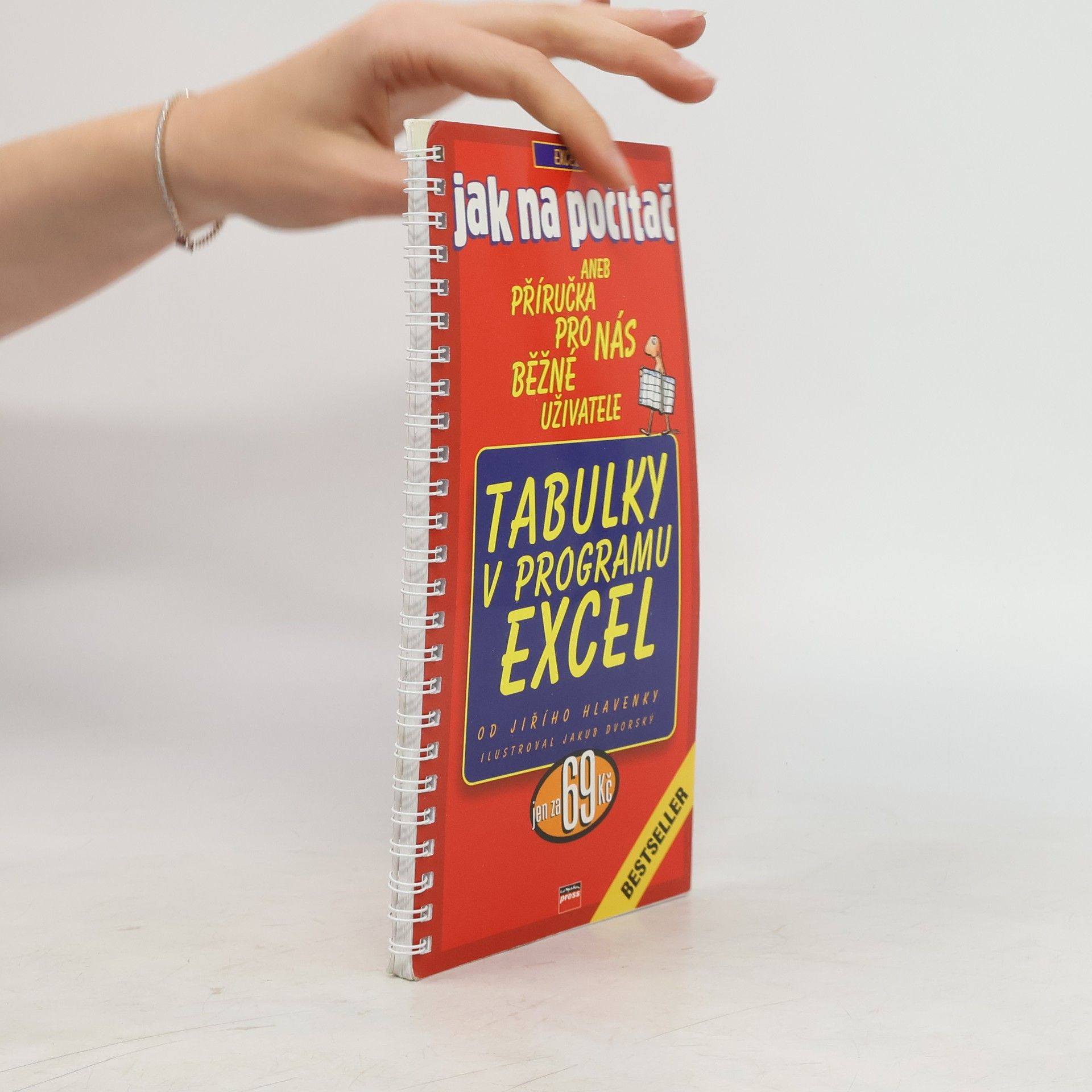 Jiří Hlavenka Tabulky v programu Excel (Příručka pro nás běžné uživatele)