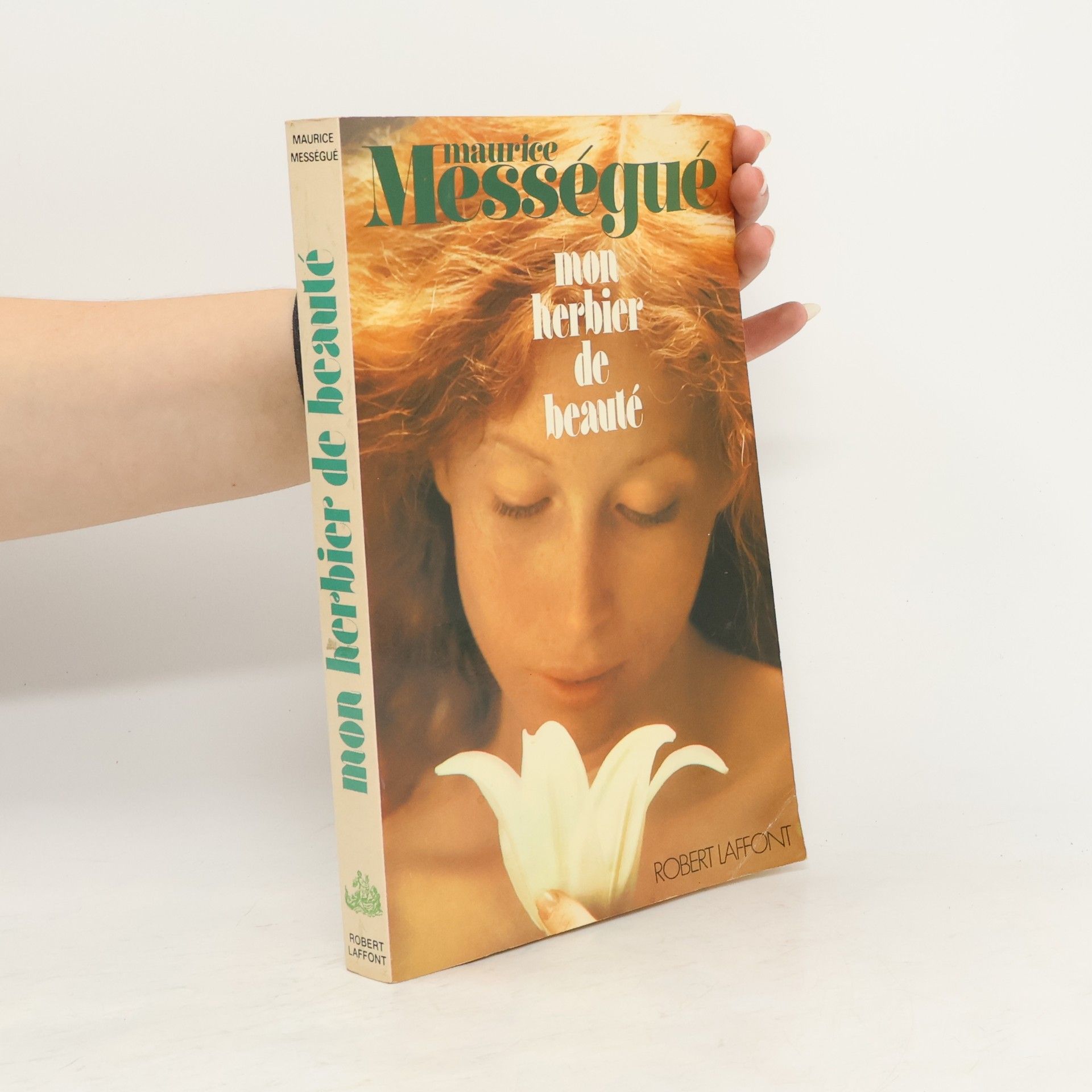 Maurice Mességué Mon herbier de beauté