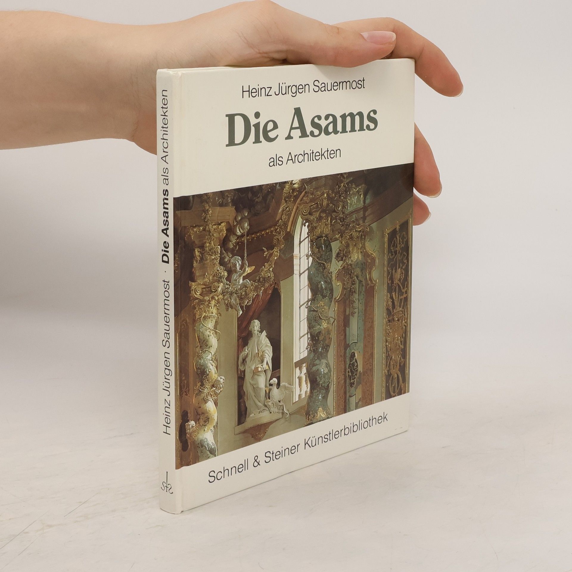 Heinz Jürgen Sauermost Die Asams als Architekten