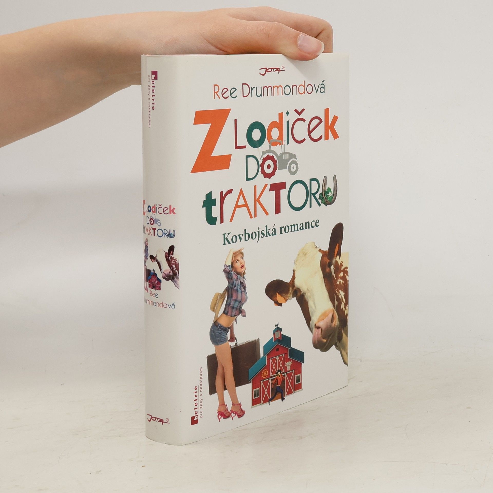 Ree Drummond Z lodiček do traktoru : kovbojská romance
