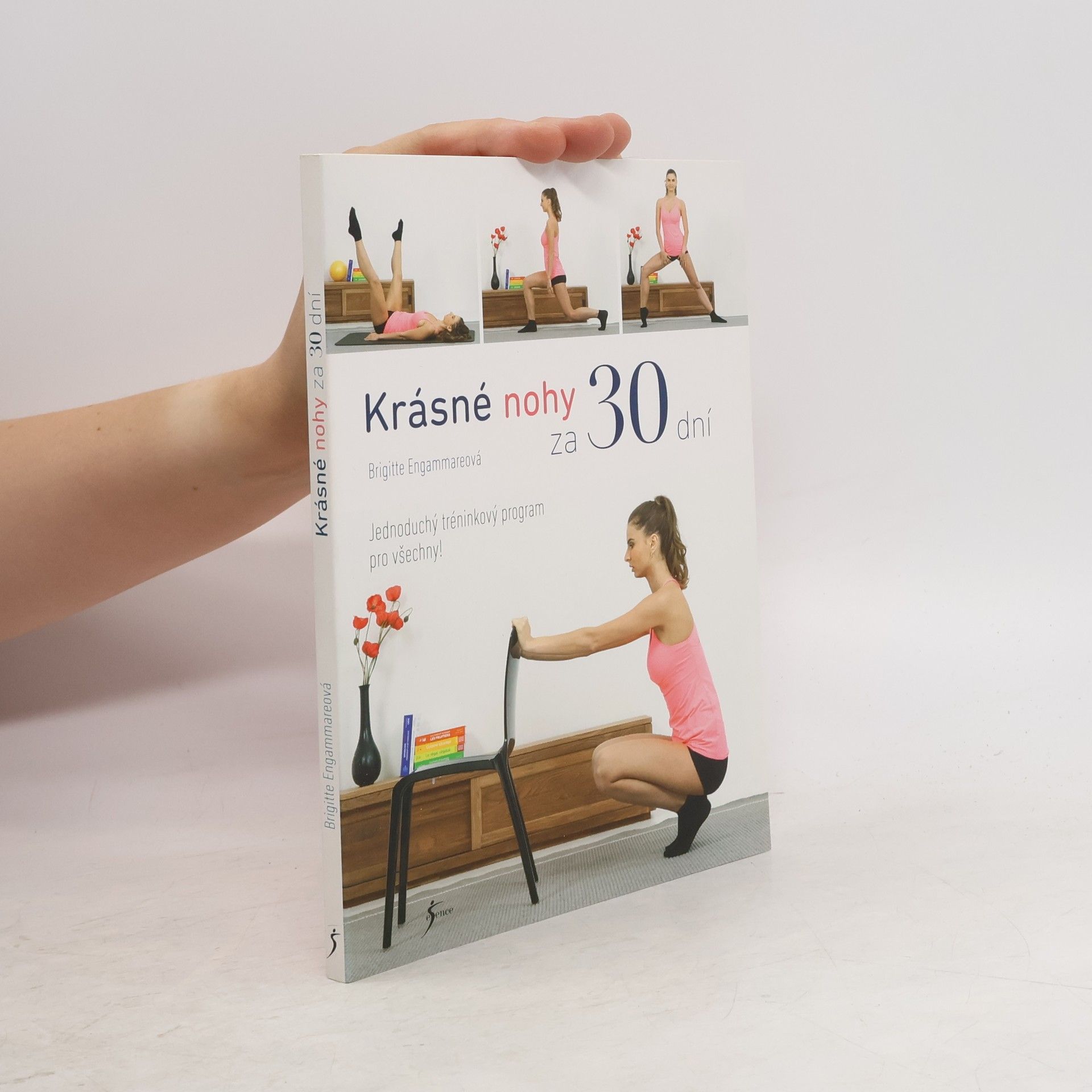 Brigitte Engammare Krásné nohy za 30 dní. Jednoduchý tréninkový program pro všechny!