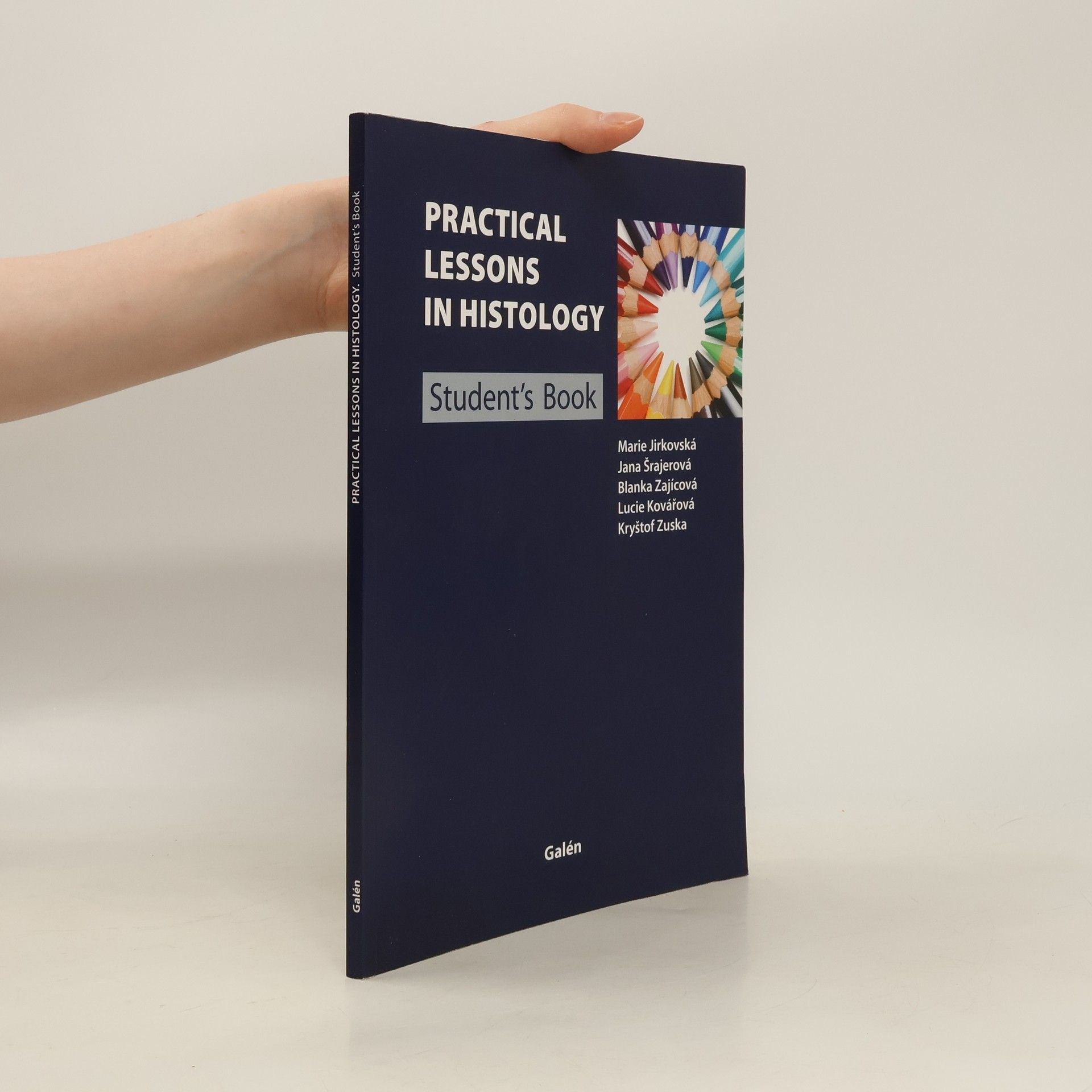 Marie Jirkovská Practical Lessons in Histology : Student's Book