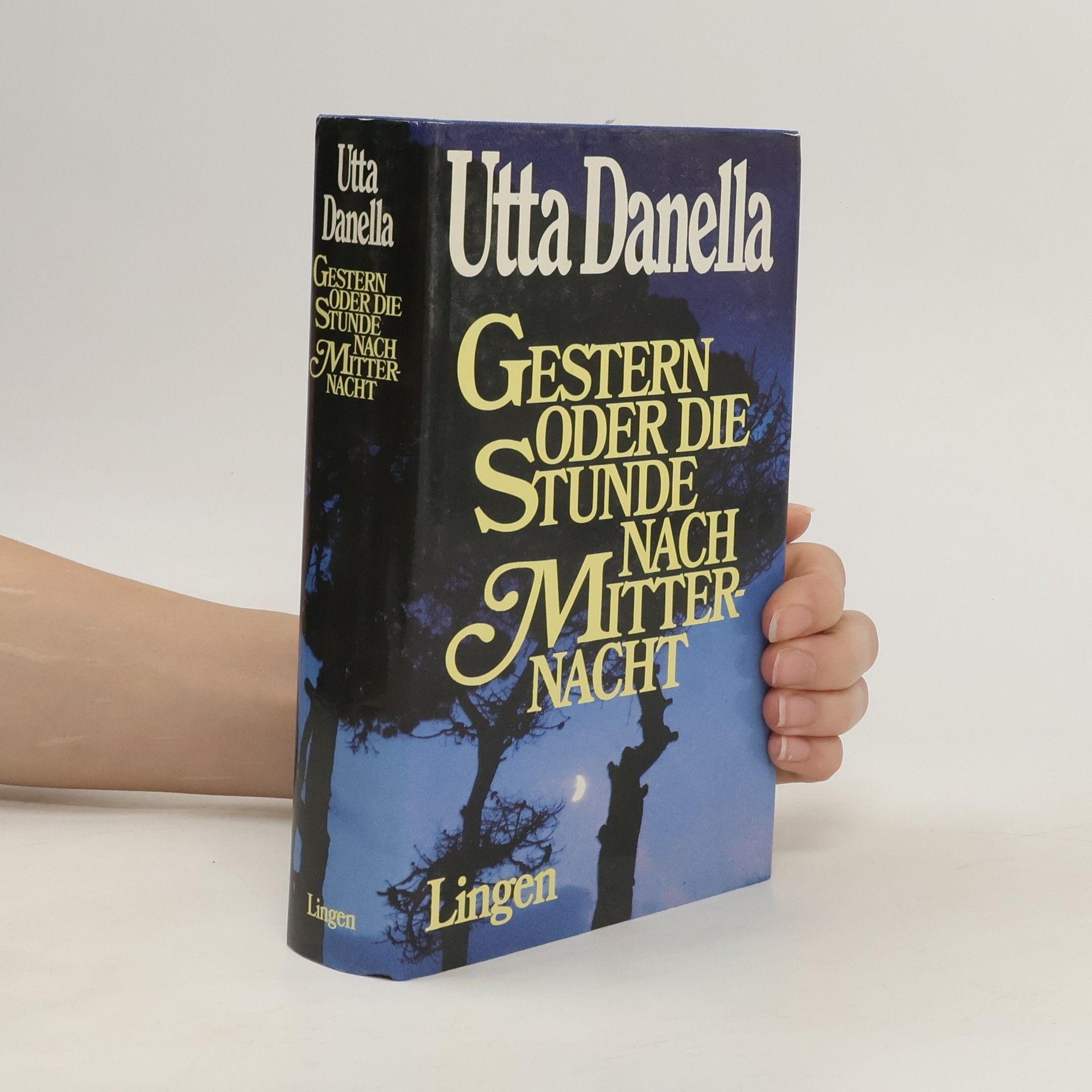 Utta Danella Gestern oder Die Stunde nach Mitternacht