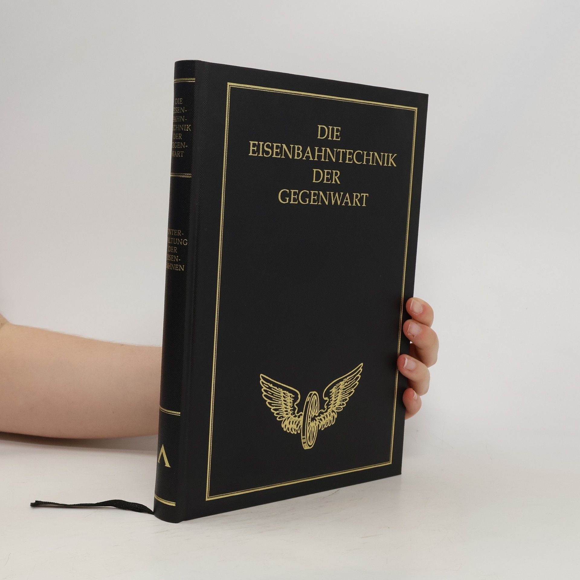 Kolektív autorov Die Eisenbahntechnik der Gegenwart. Unterhaltung und Betrieb der Eisenbahnen