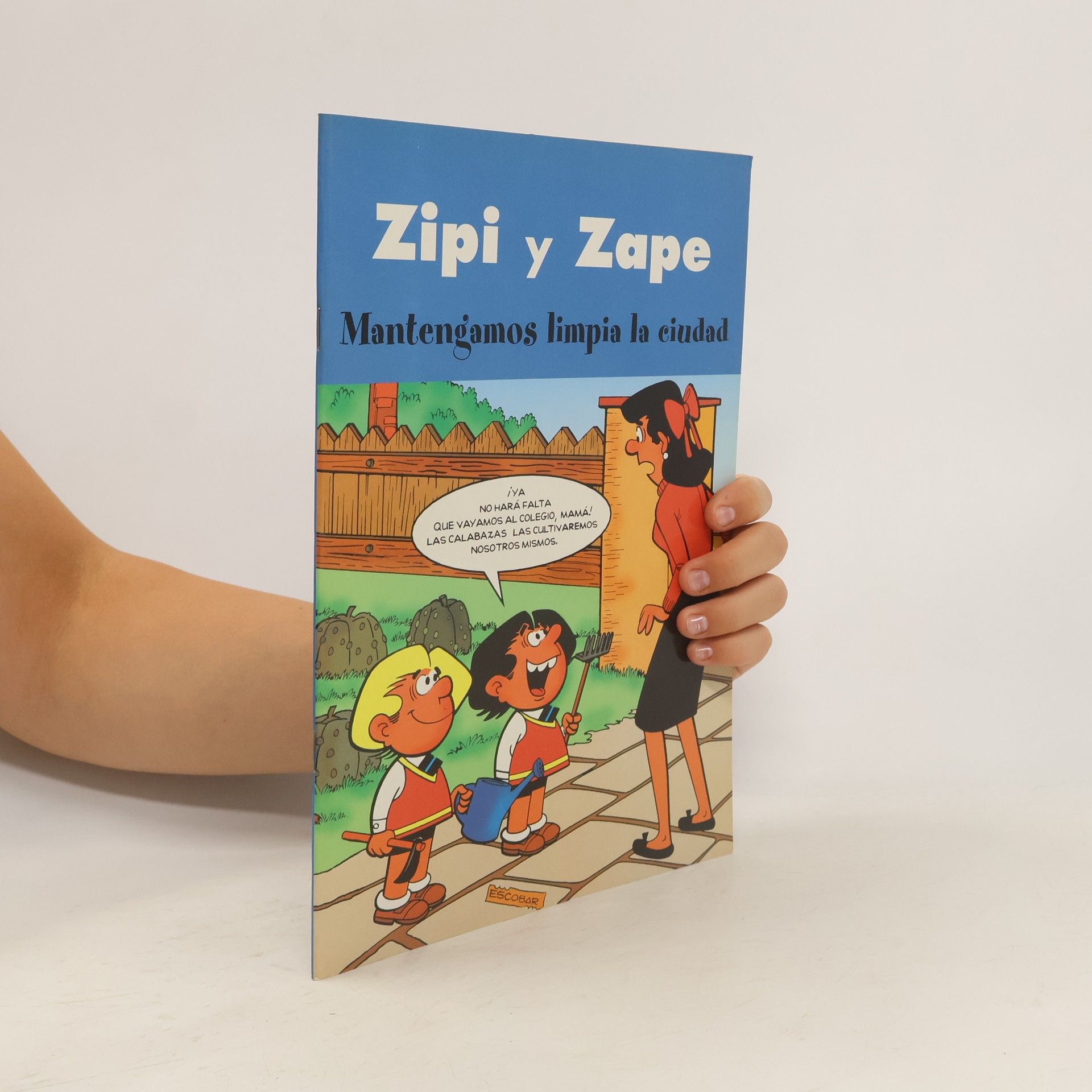 Autores varios Zipi y Zape. Mantengamos limpia la ciudad