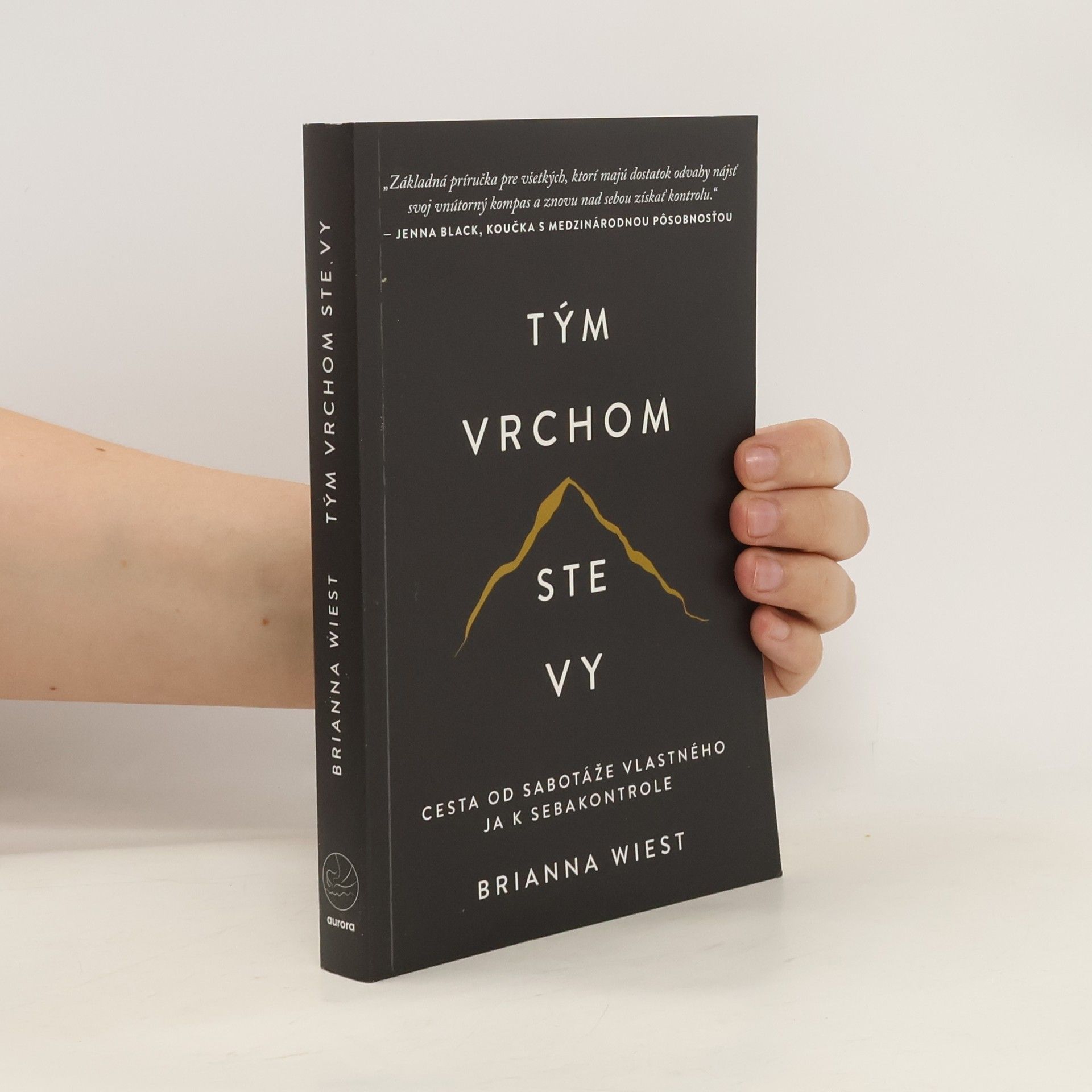 Brianna Wiest Tým vrchom ste vy