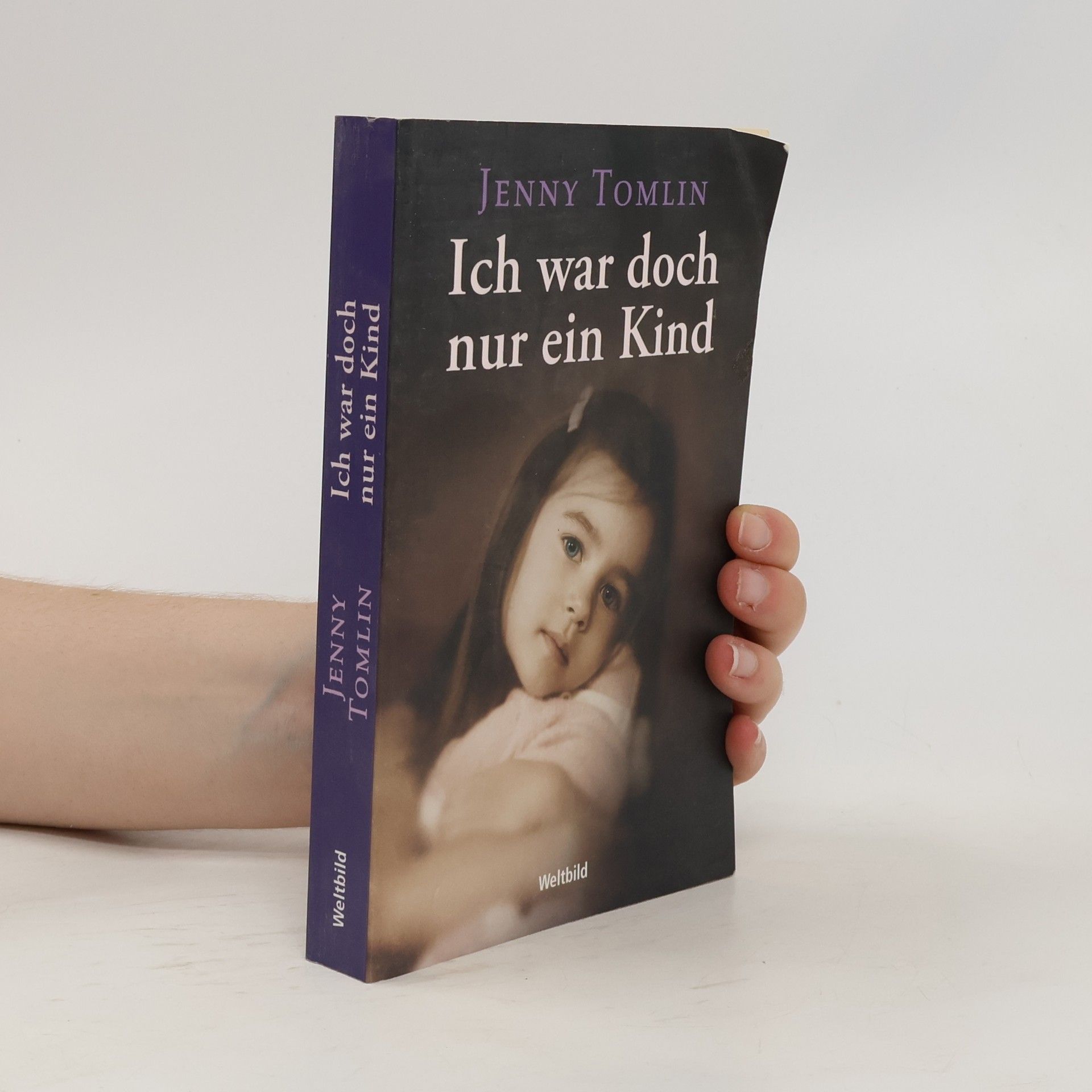 Jenny Tomlin Ich war doch nur ein Kind
