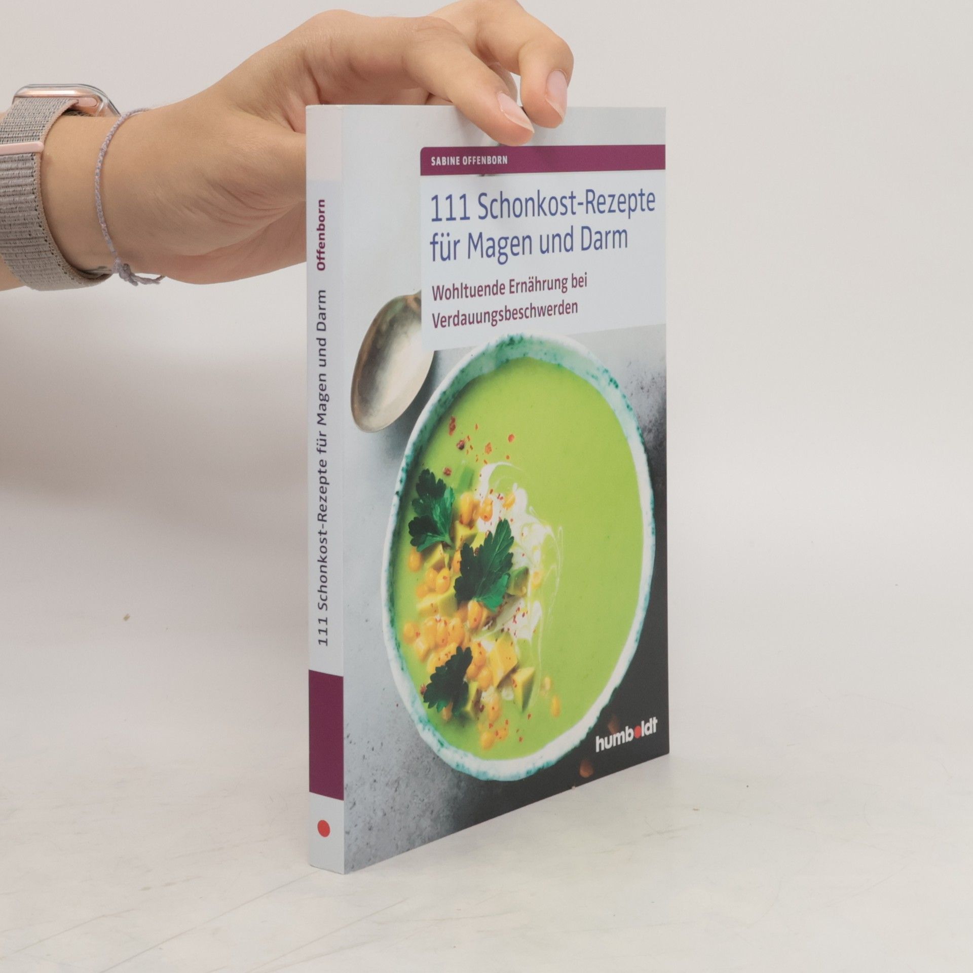 Sabine Offenborn 111 Schonkost-Rezepte für Magen und Darm
