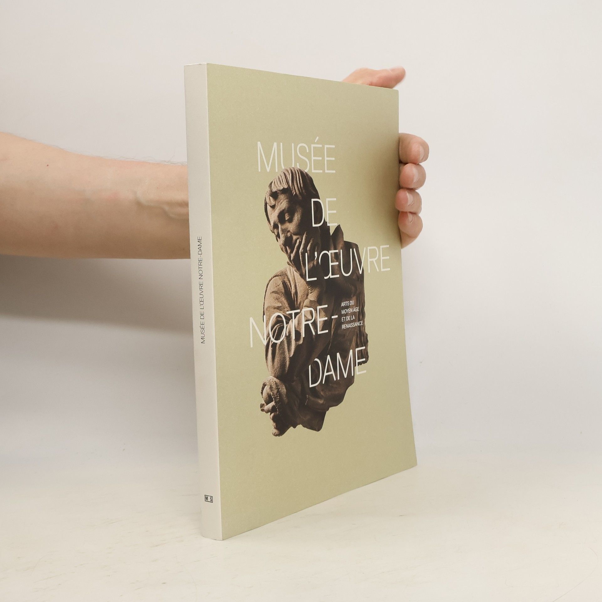Collectif d'auteurs Musée de l'Œuvre Notre-Dame : Arts du Moyen Âge et de la Renaissance