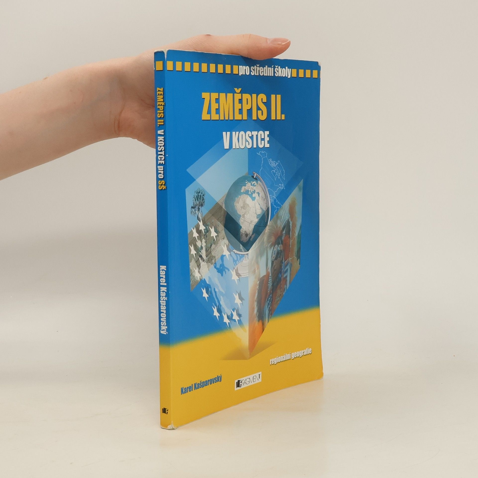 Karel Kašparovský Zeměpis II. v kostce. Regionální geografie