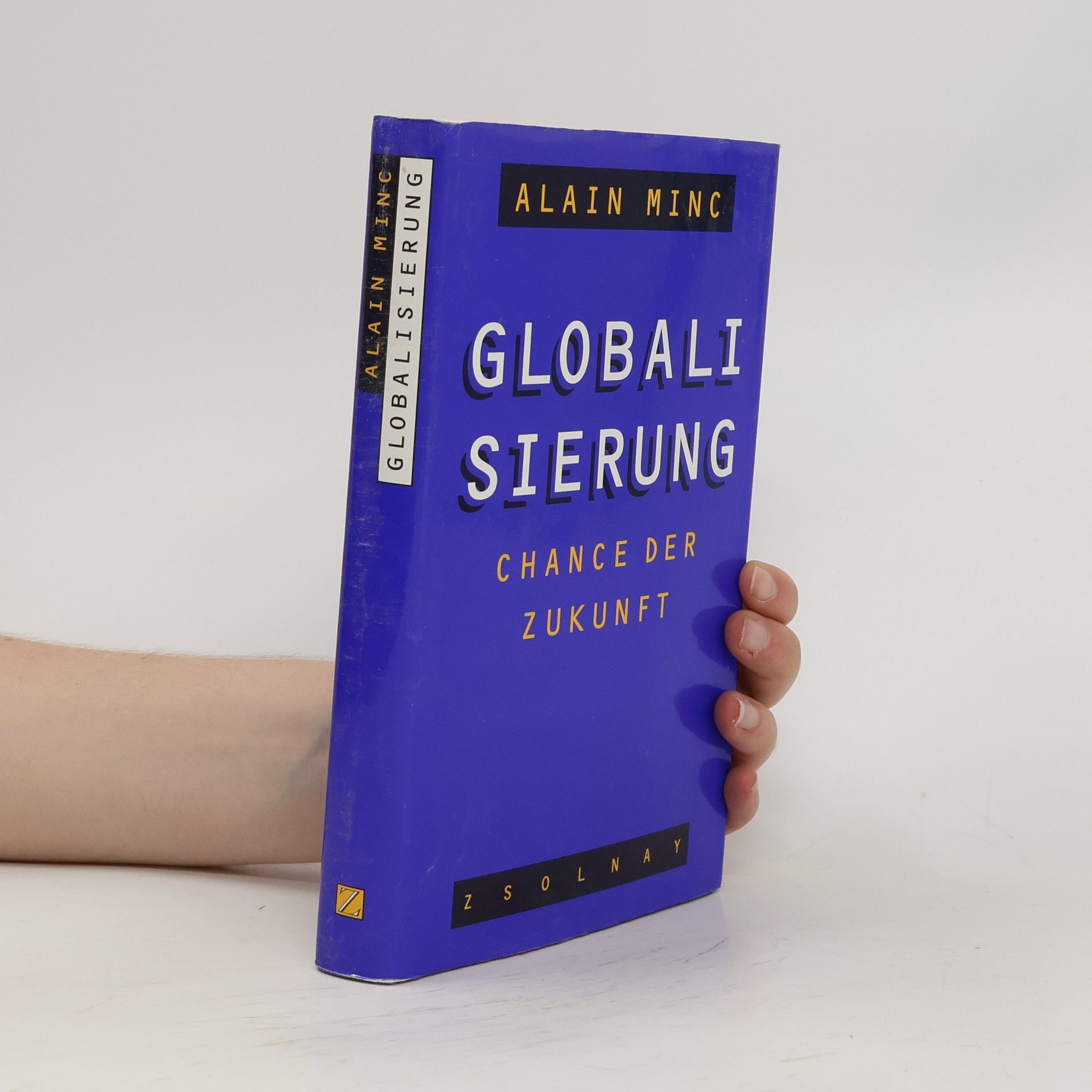 Alain Minc Globalisierung - Chance der Zukunft