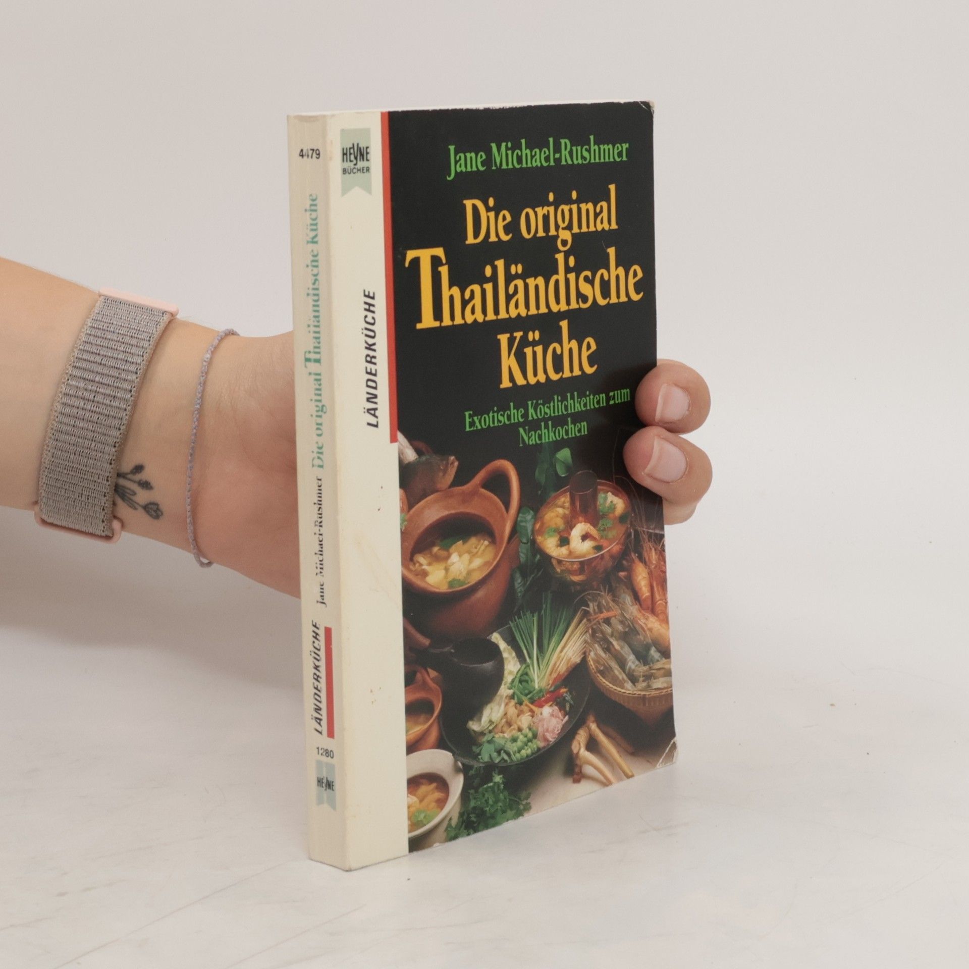 Jane Michael-Rushmer Die original thailändische Küche