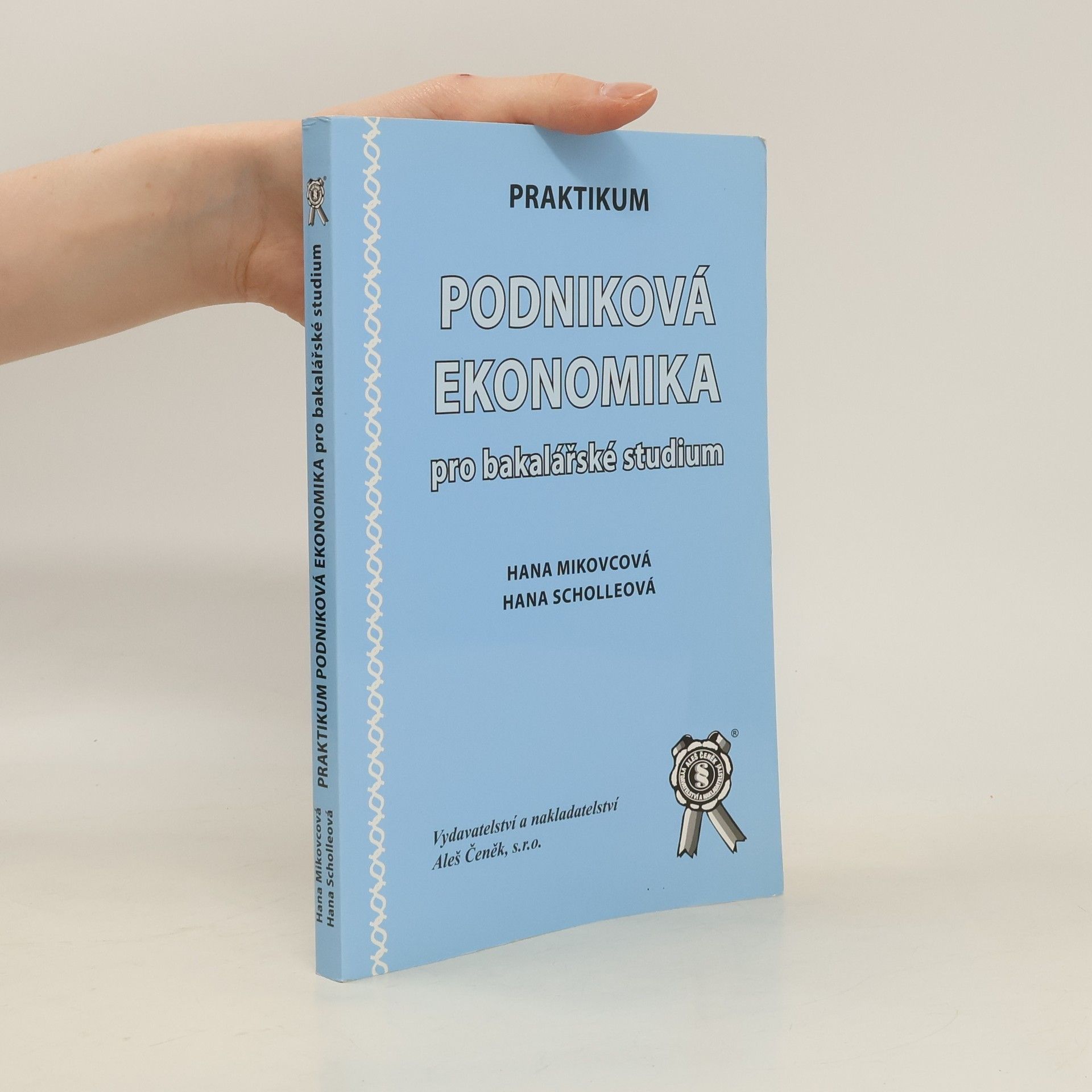 Hana Mikovcová Podniková ekonomika pro bakalářské studium