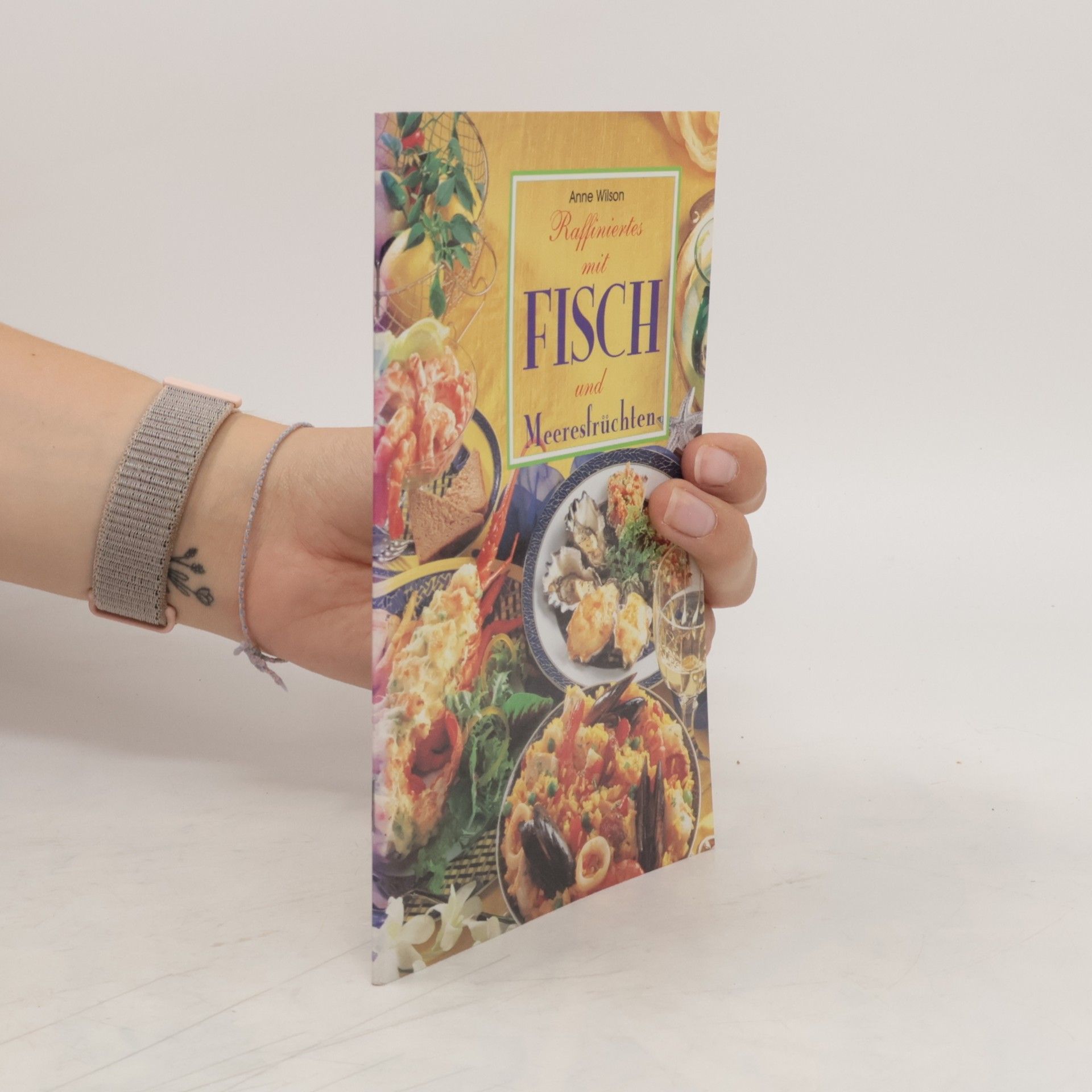 Anne Wilson Raffiniertes mit Fisch und Meeresfrüchten