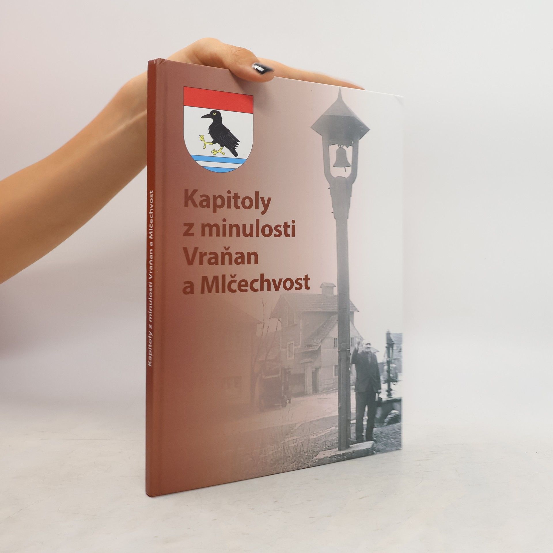 Jakub Václav Zentner Kapitoly z minulosti Vraňan a Mlčechvost
