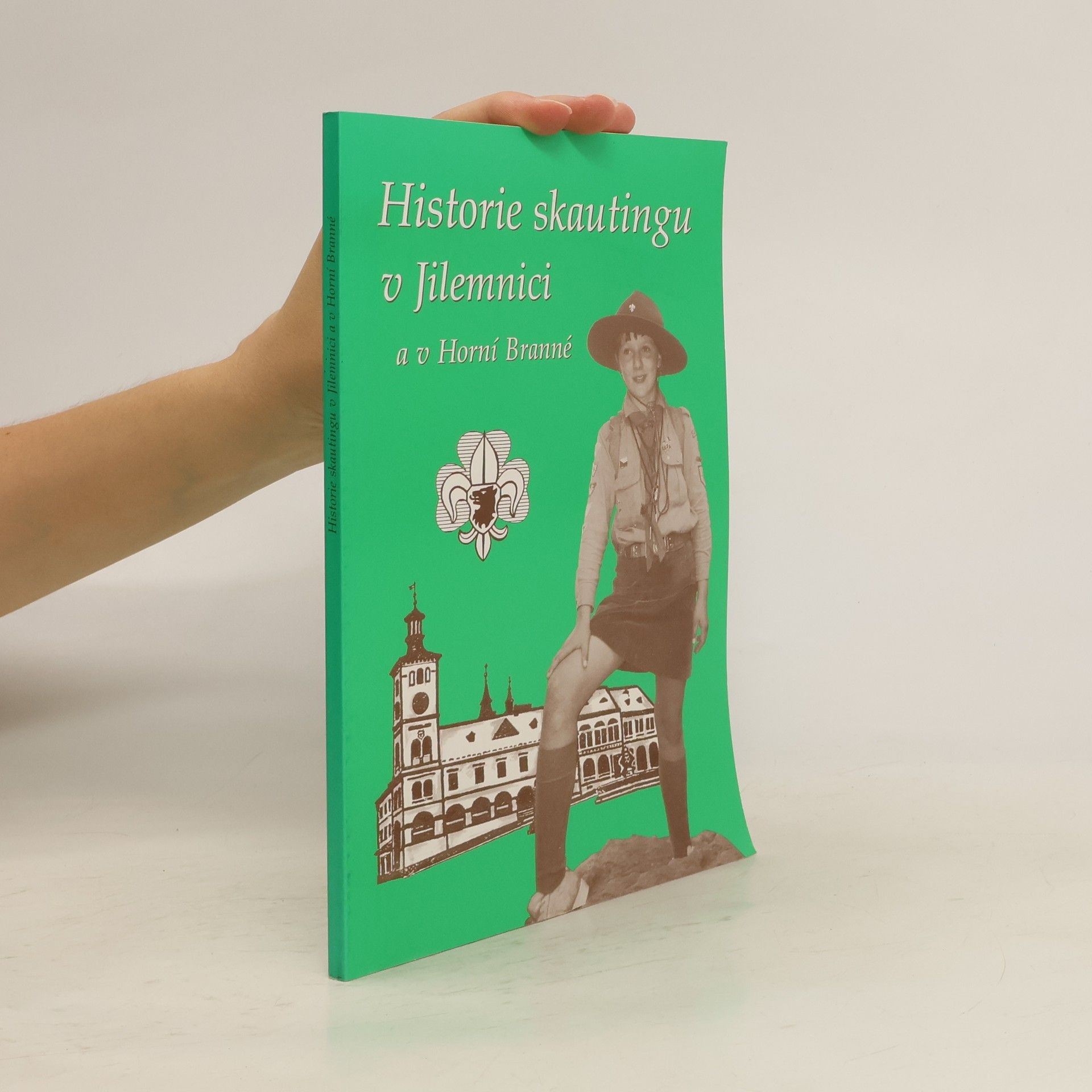 Collectif d'auteurs Historie skautingu v Jilemnici a v Horní Branné