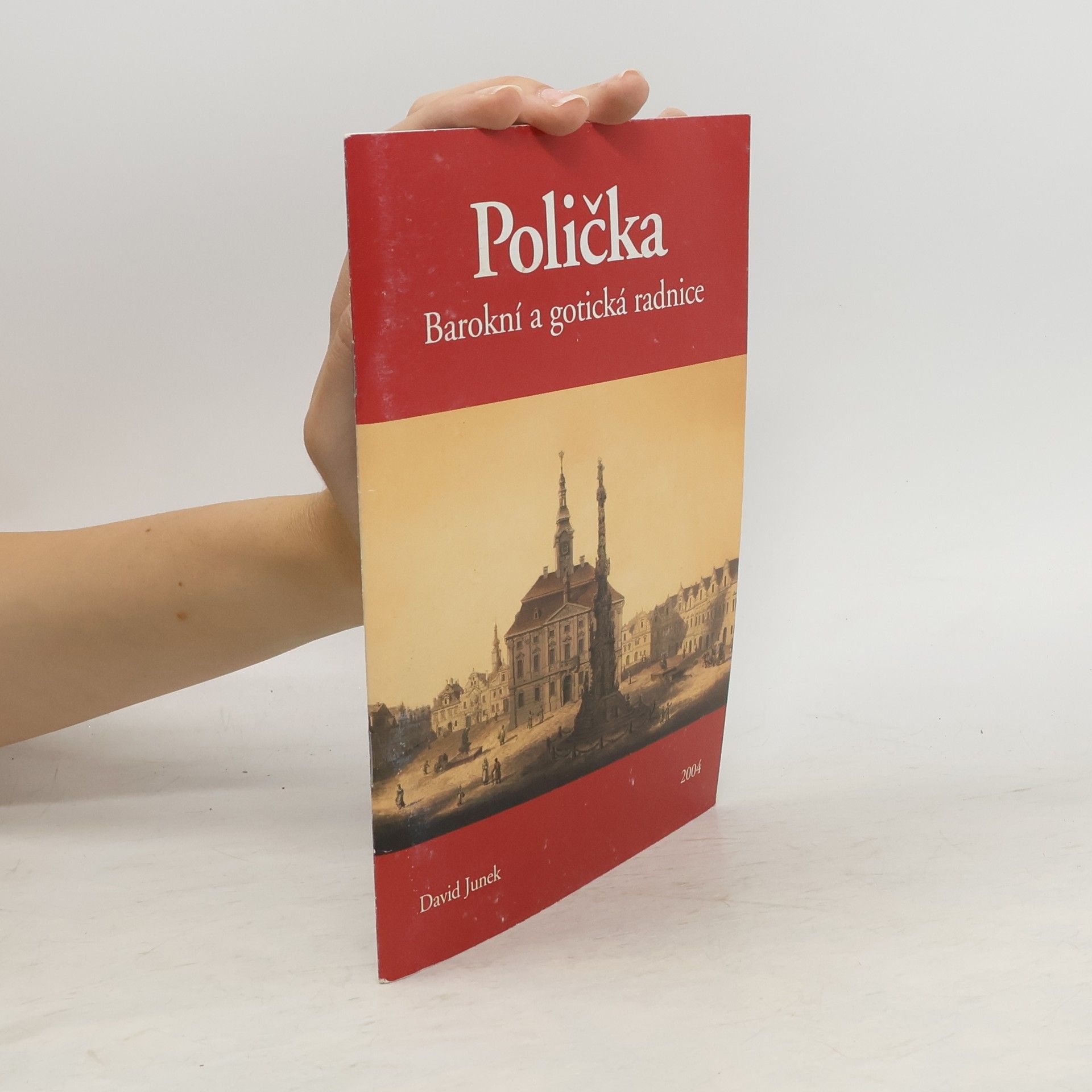 David Junek Polička: Barokní a gotická radnice