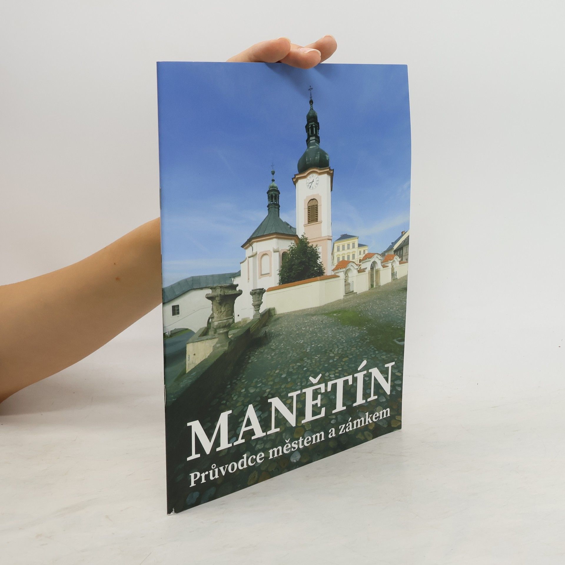 Martina Matušková Manětín : průvodce městem a zámkem