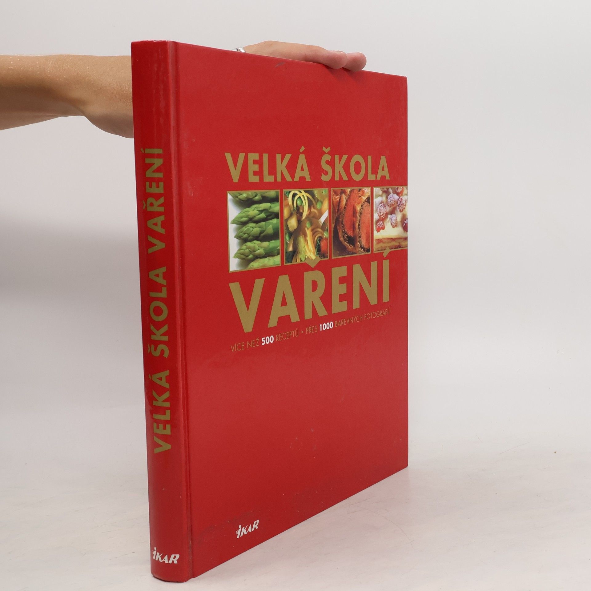 Monika Kellermann Velká škola vaření : více než 500 receptů, přes 1 000 fotografií