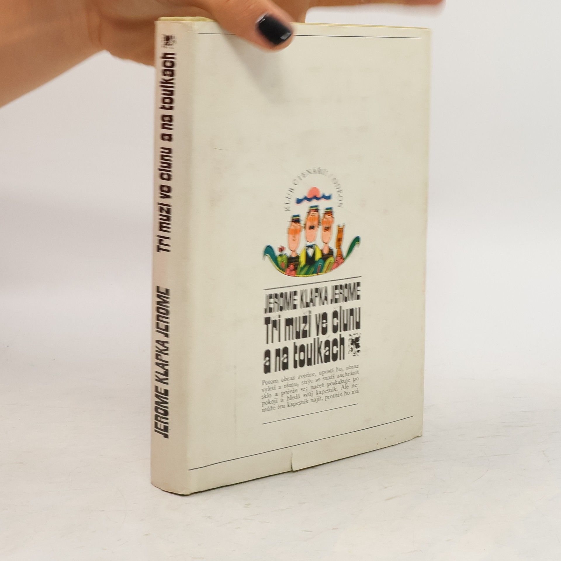 Jerome K. Jerome Tři muži ve člunu a na toulkách