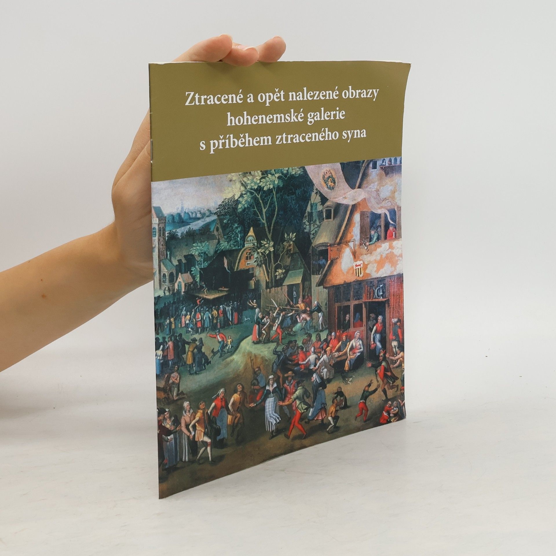 David Junek Ztracené a opět nalezené obrazy hohenemské galerie s příběhem ztraceného syna