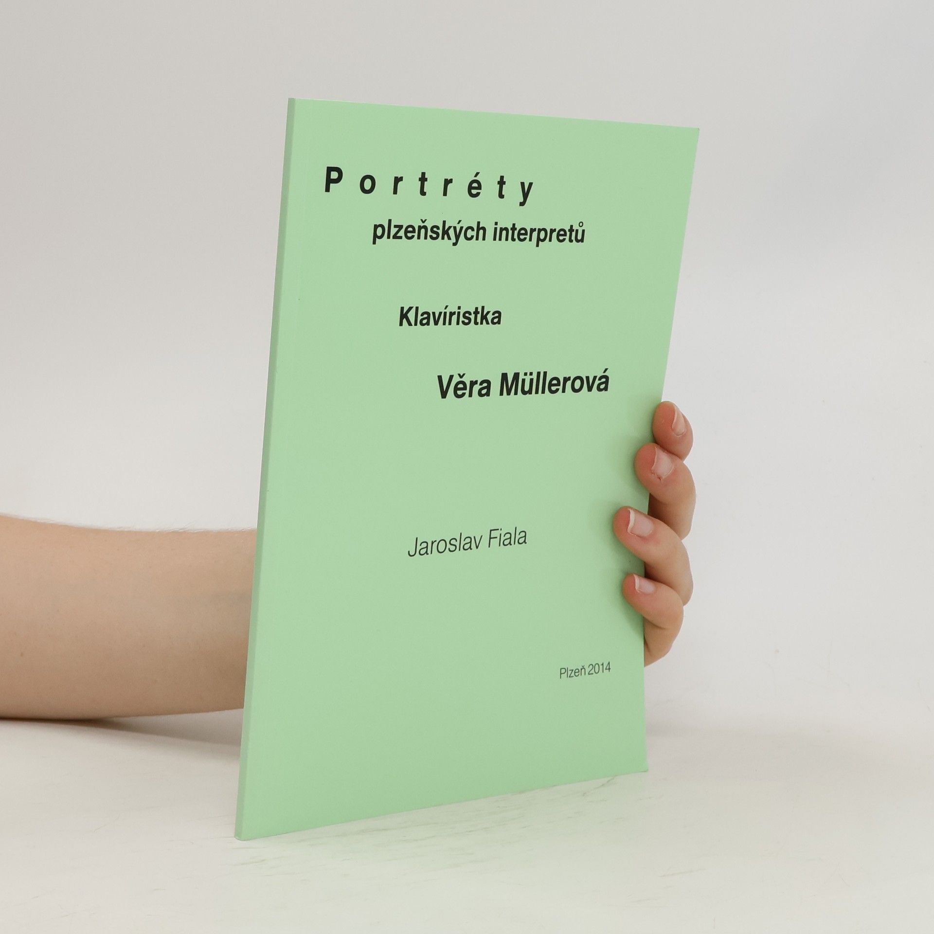 Jaroslav Fiala Portréty plzeňských interpretů. Klavíristka Věra Müllerová