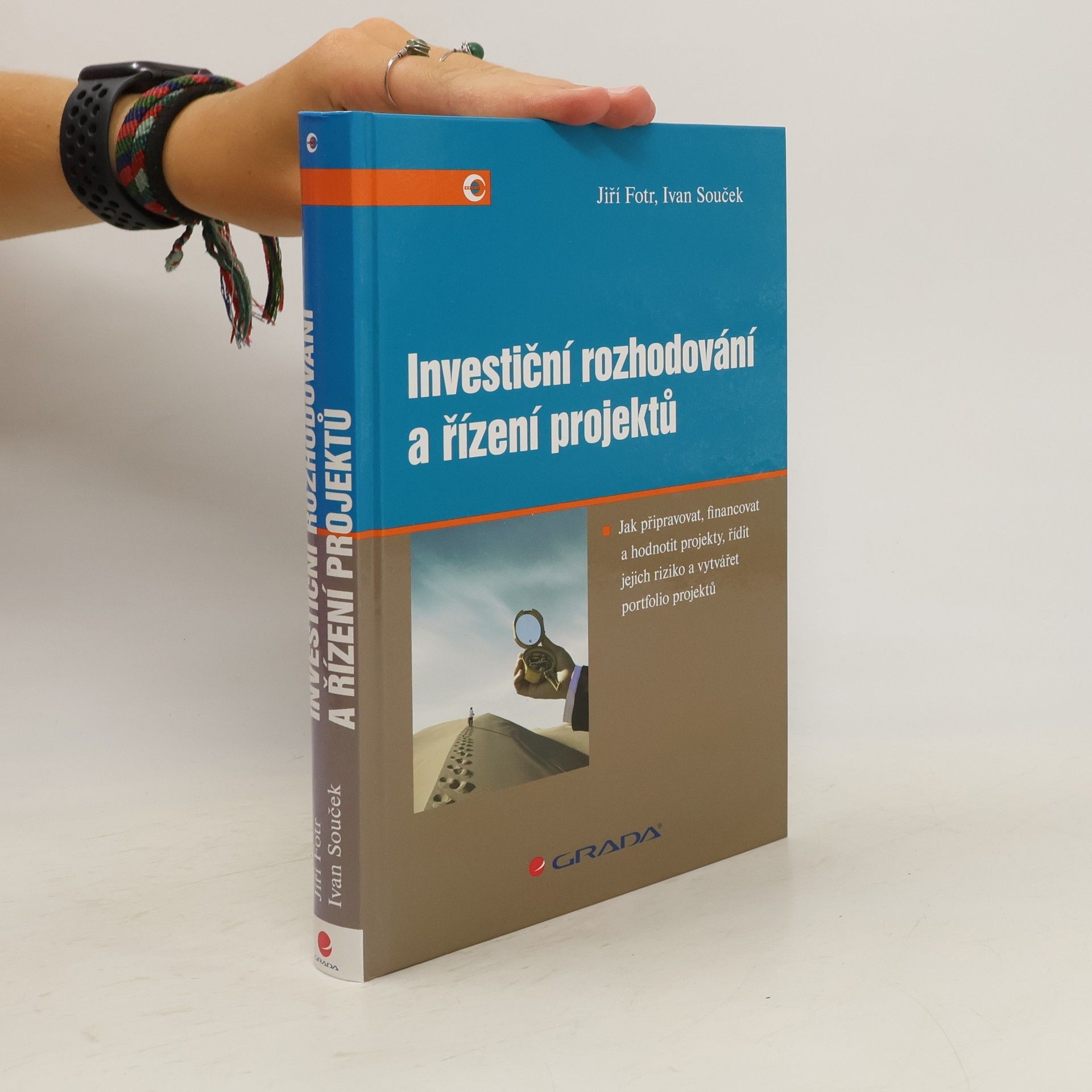 Jiří Fotr Investiční rozhodování a řízení projektů