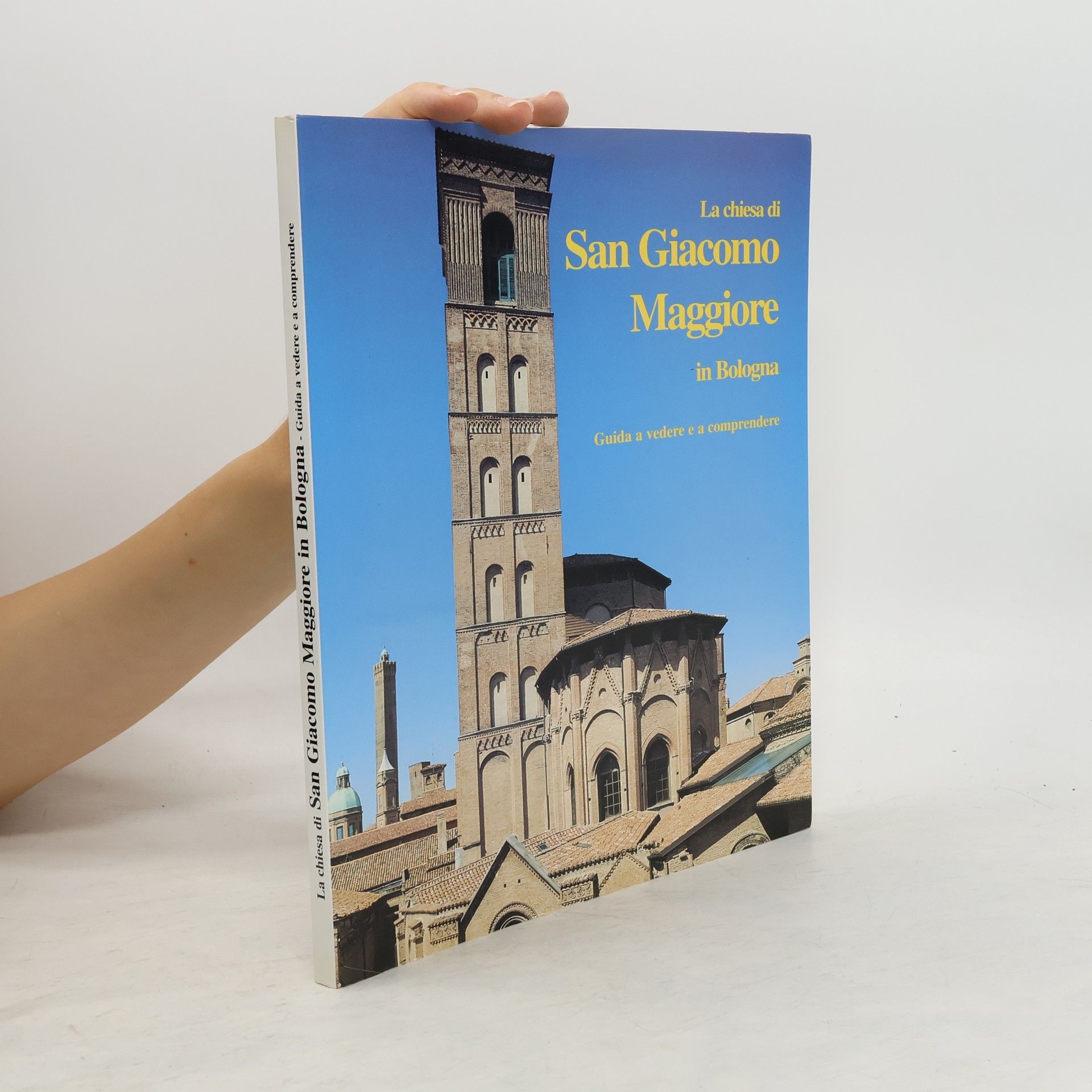 AA.VV. La chiesa di San Giacomo Maggiore in Bologna