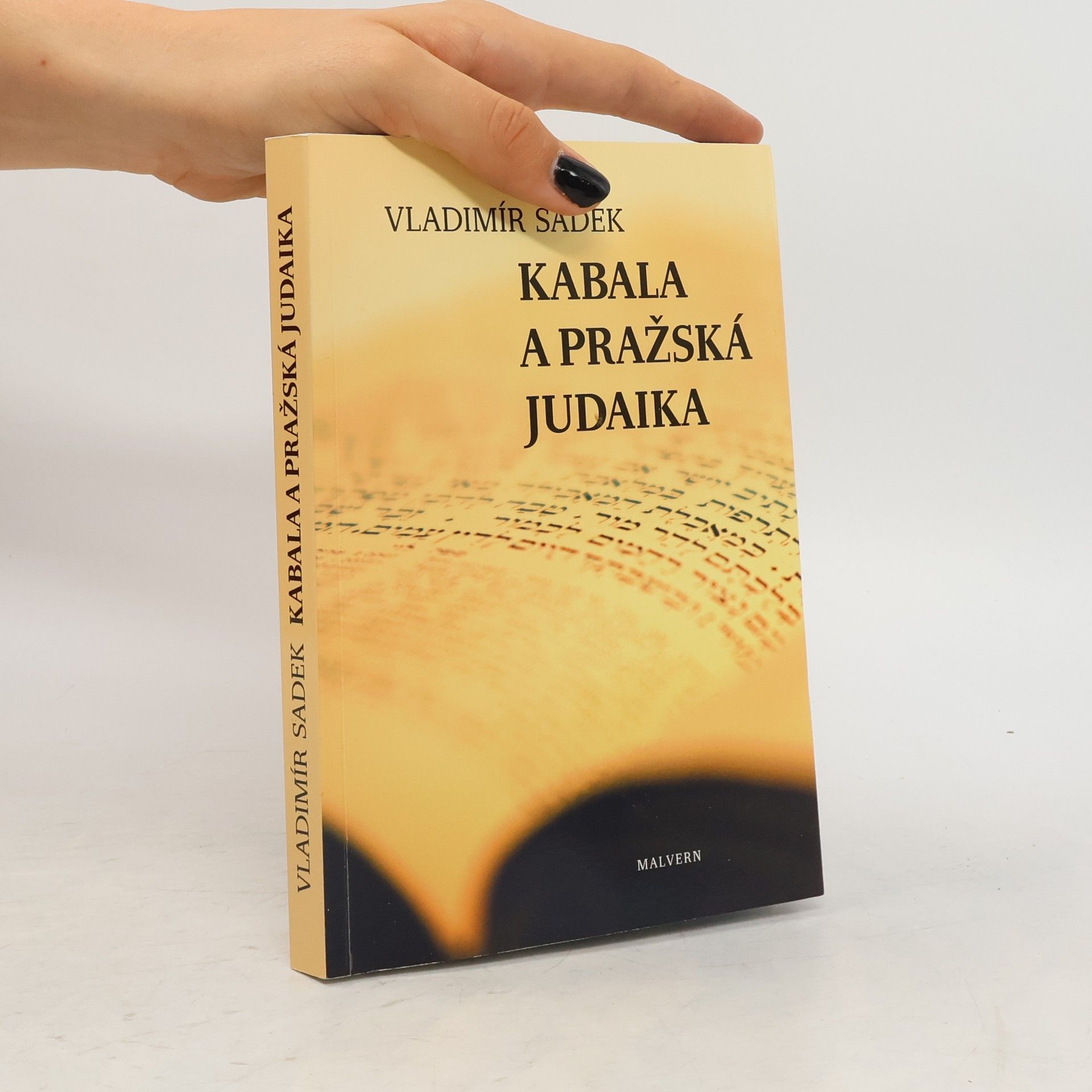 Vladimír Sadek Kabala a pražská judaika