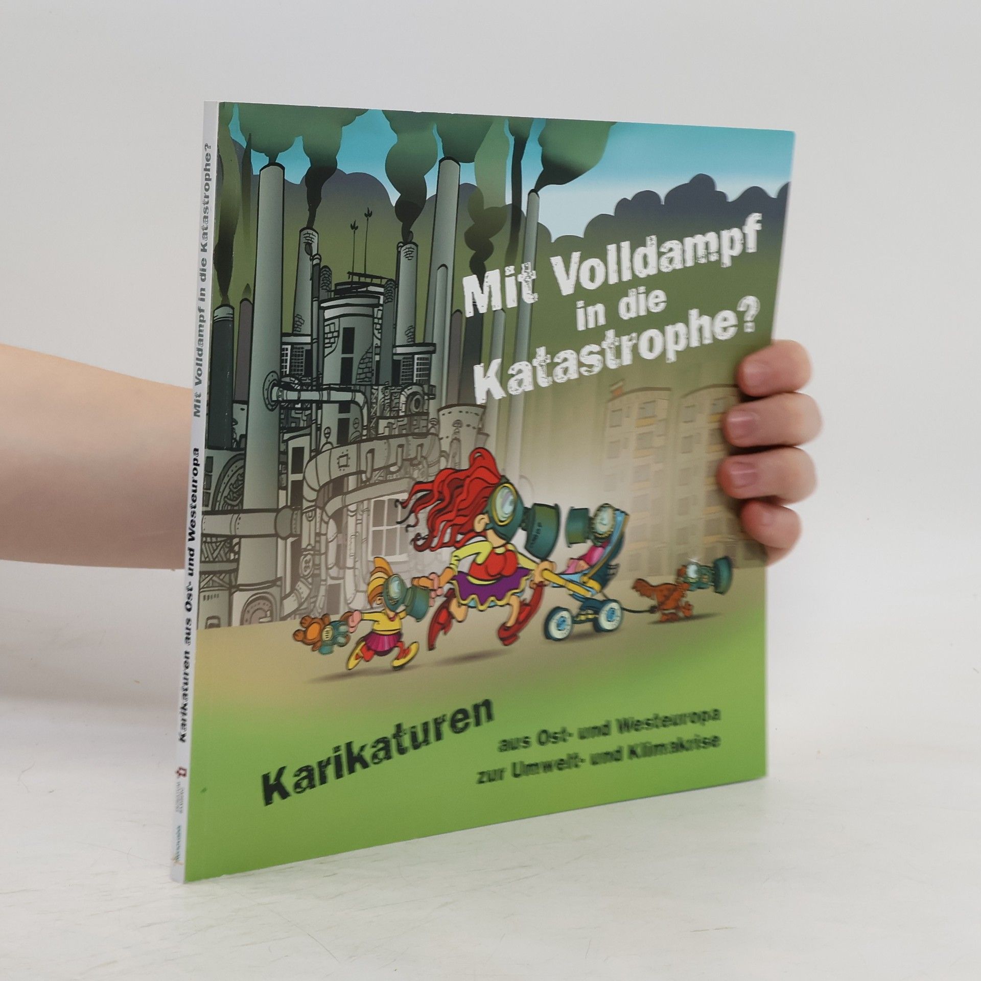 Michael Kleiner Mit Volldampf in die Katastrophe?