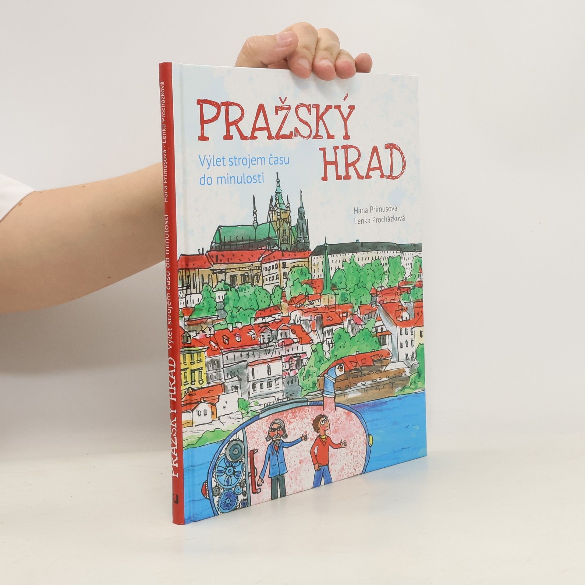 Lenka Procházková Pražský hrad - Výlet strojem času do minulosti