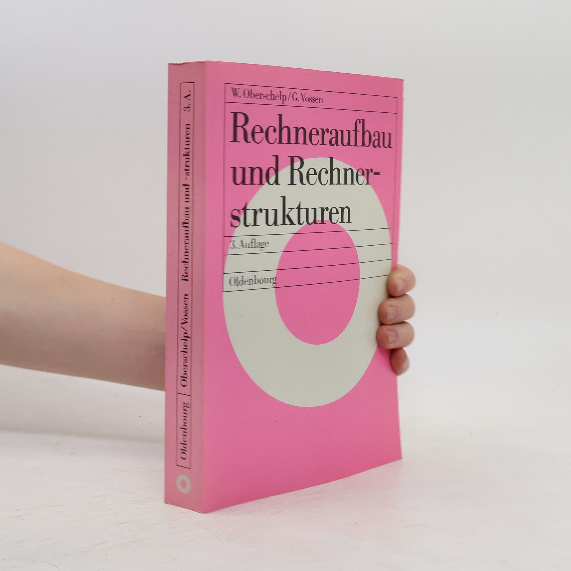 Walter Oberschelp Rechneraufbau und Rechnerstrukturen
