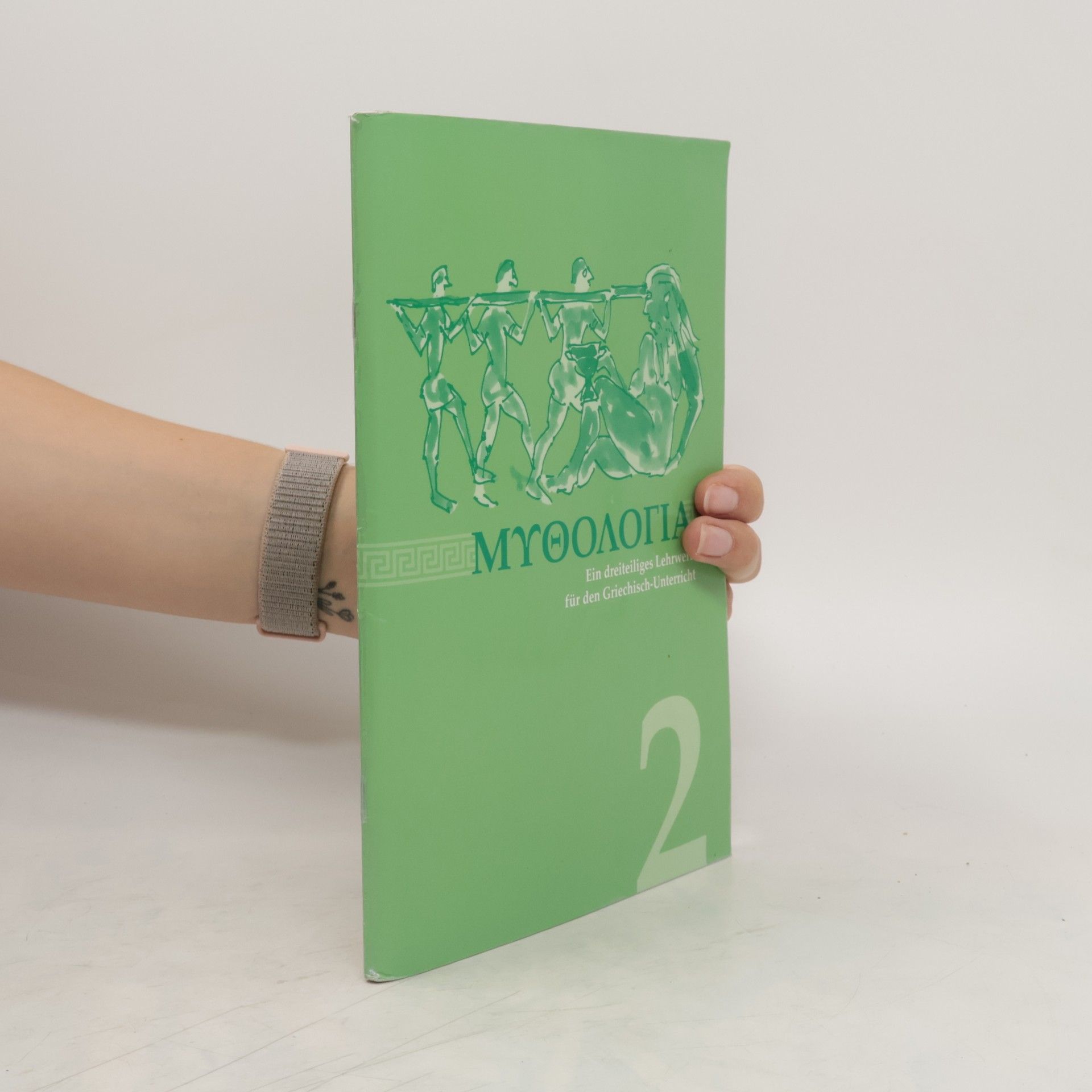 Autores varios Mythologia. Ein dreiteiliges Lehrwerk für den Griechisch-Unterricht 2