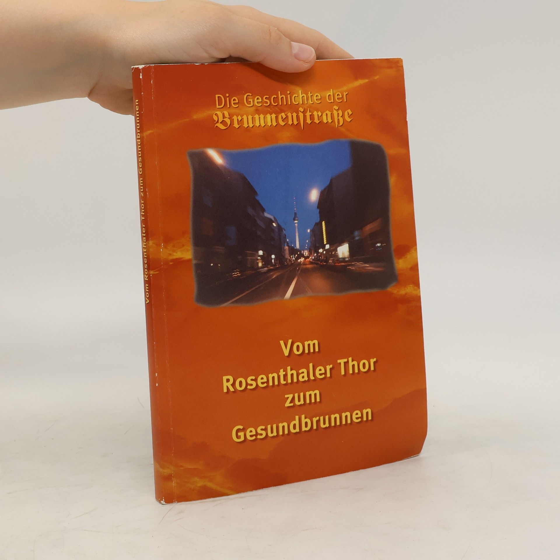 Collectif d'auteurs Vom Rosenthaler Thor zum Gesundbrunnen