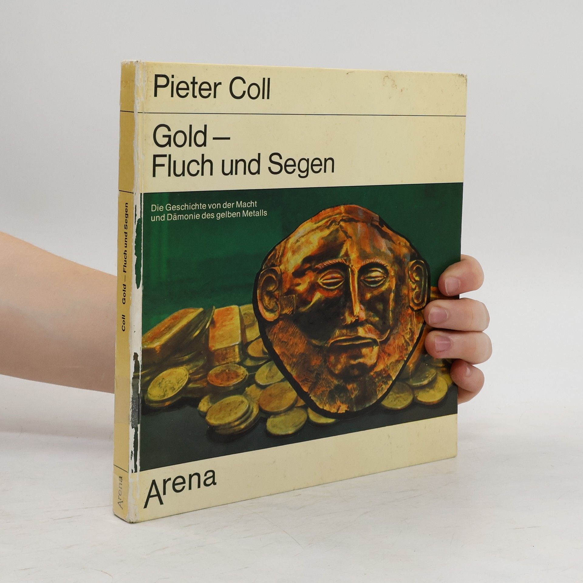 Pieter Coll Gold- Fluch und Segen