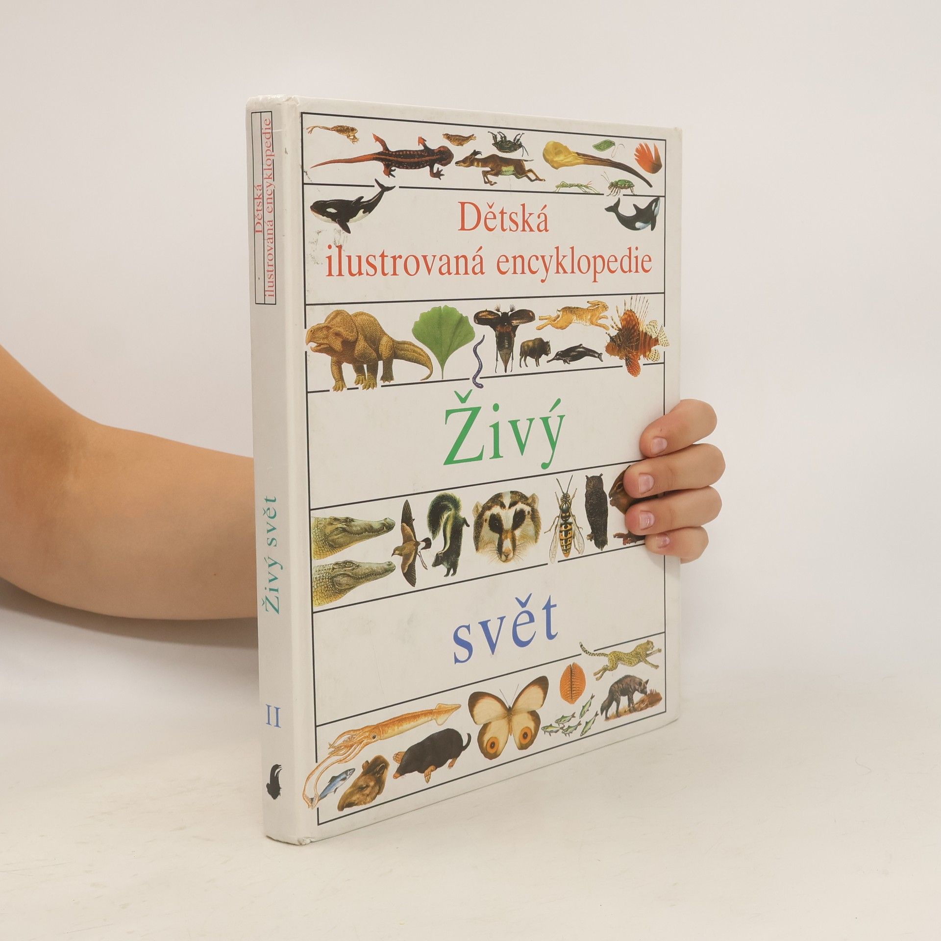 Collective Dětská ilustrovaná encyklopedie II. Živý svět