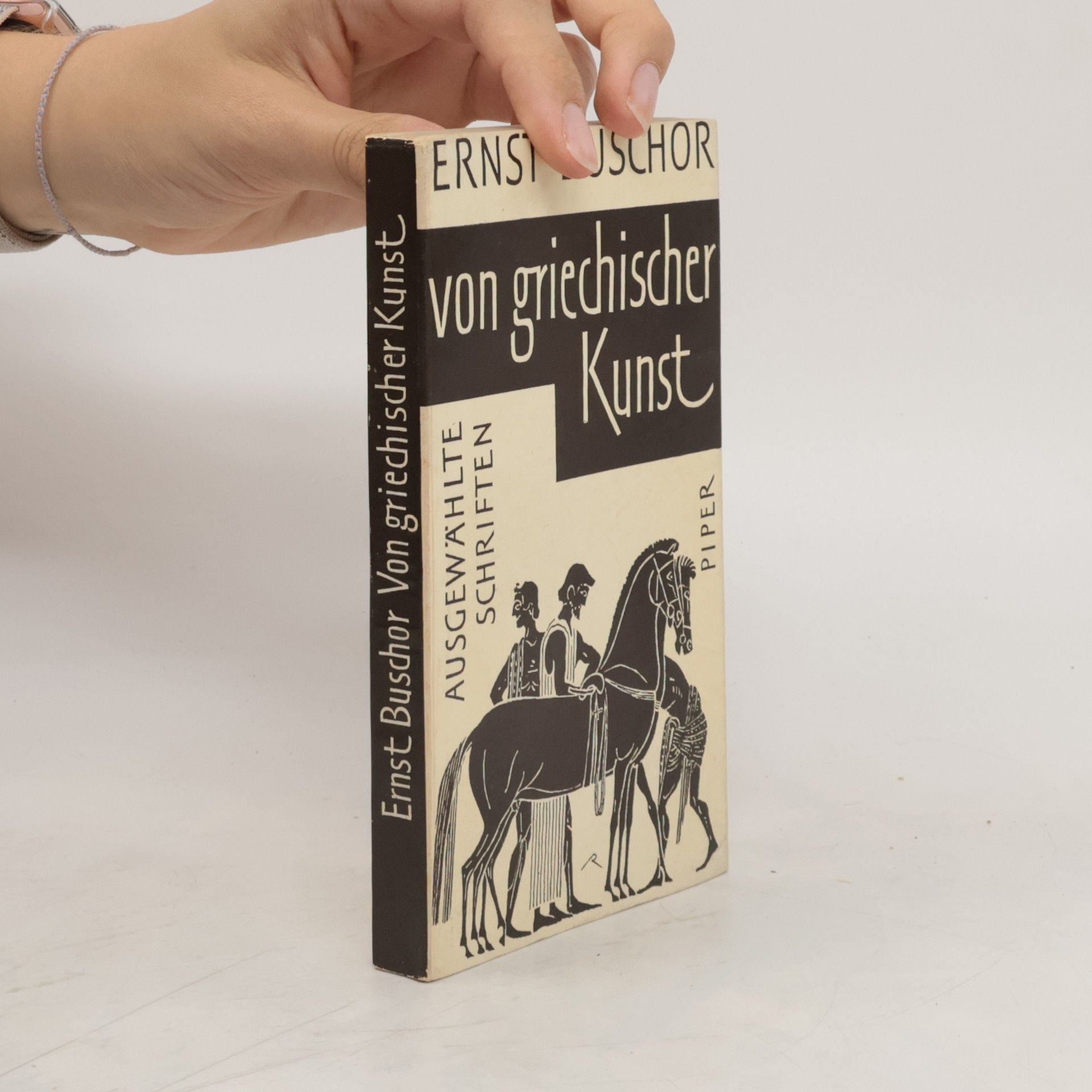 Ernst Buchor Von Griechischer Kunst. Ausgewählte Schriften