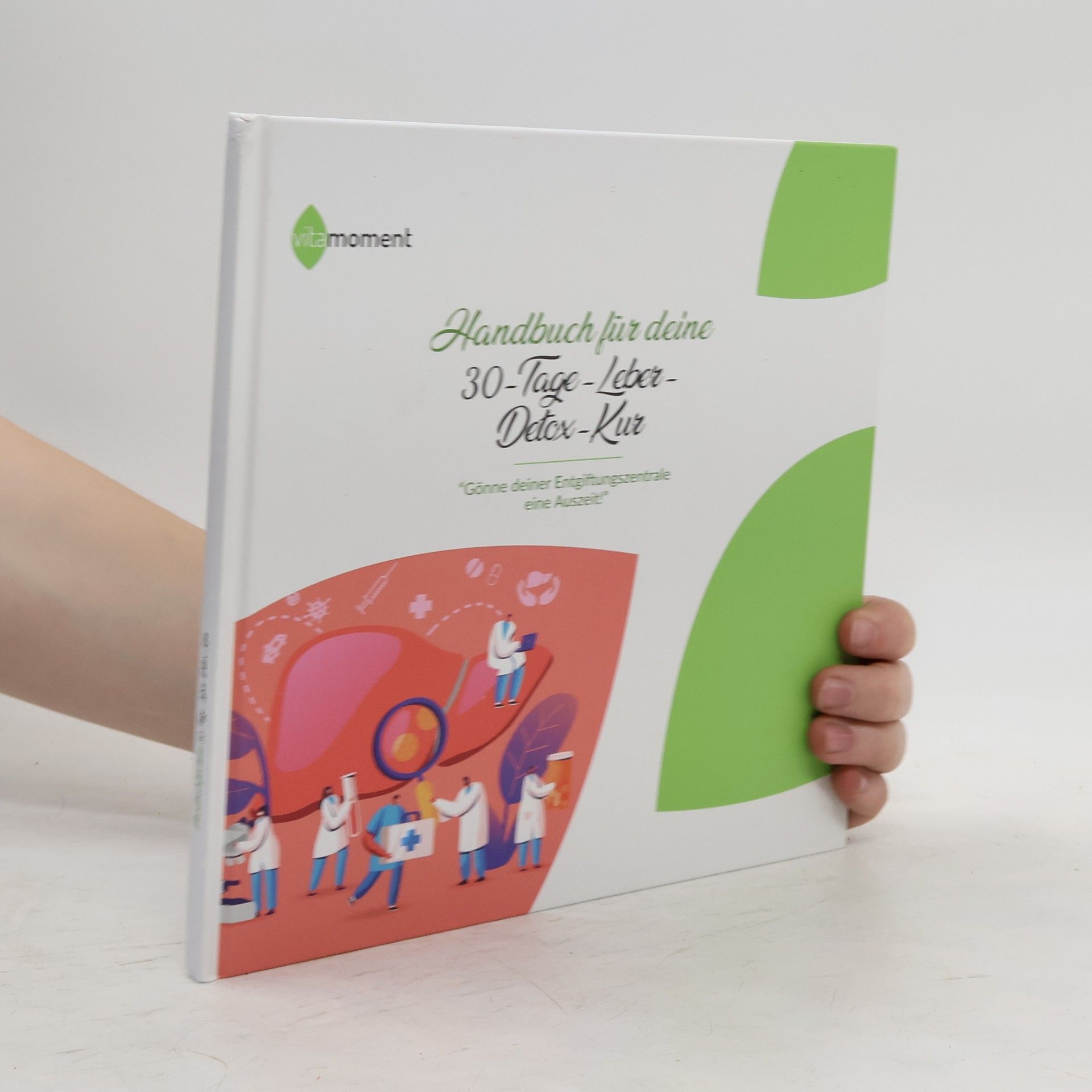 Autorenkollektiv Handbuch fur deine 30-Tage-Leber-Detex-Kur