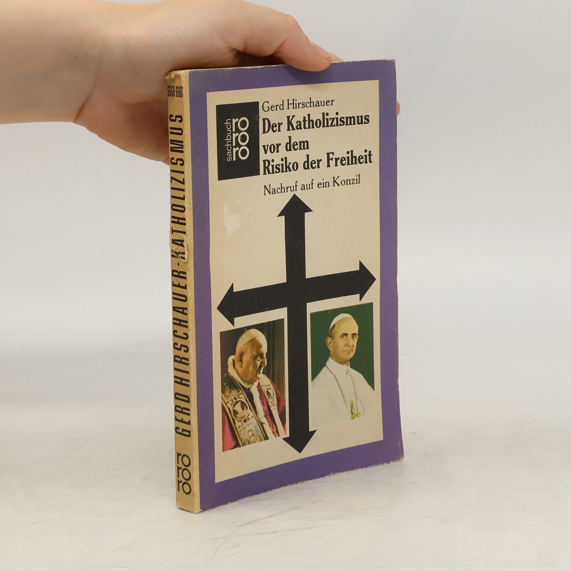 Gerd Hirschauer Der Katholizismus vor dem Risiko der Freiheit : Nachruf auf ein Konzil