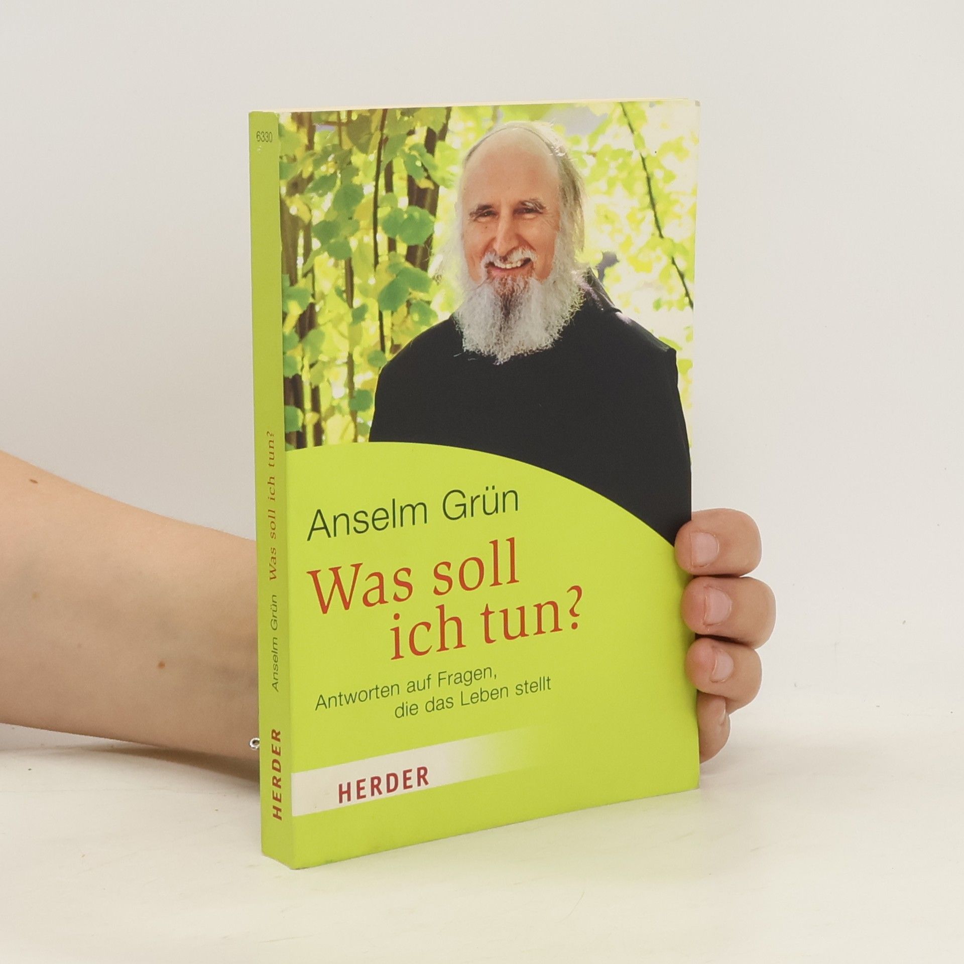 Anselm Grün Was soll ich tun?